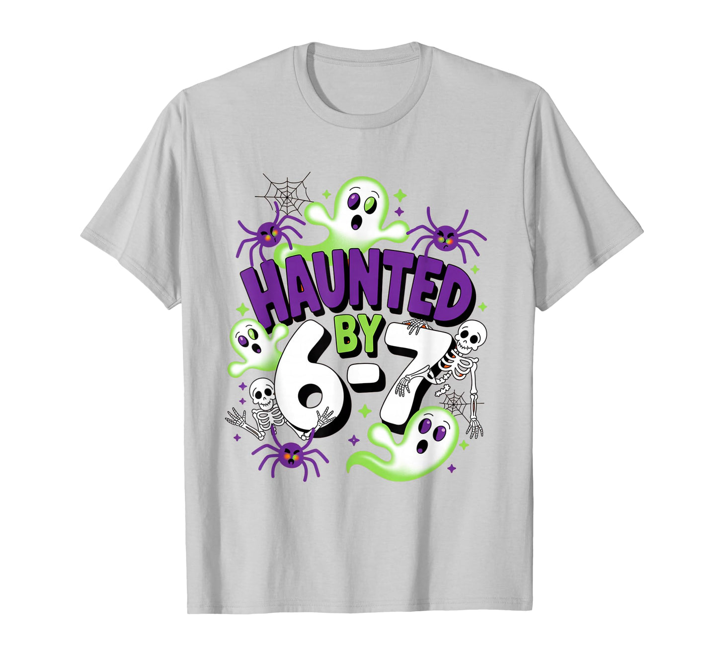 Haunted by 6-7 Funny Halloween 6-7 Costume T-Shirt