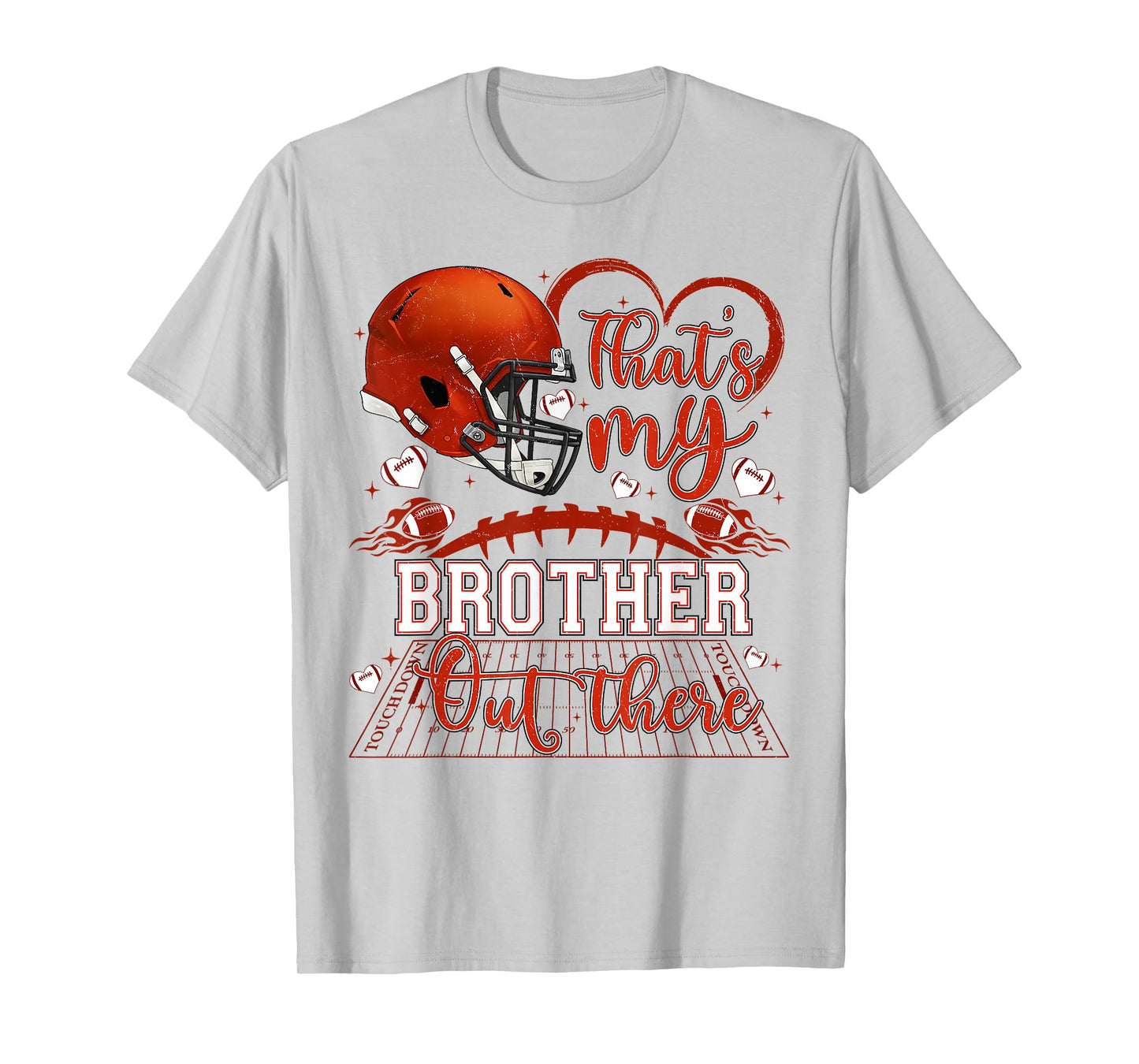 That's My Brother Out There Funny Football Sister Game Day T-Shirt