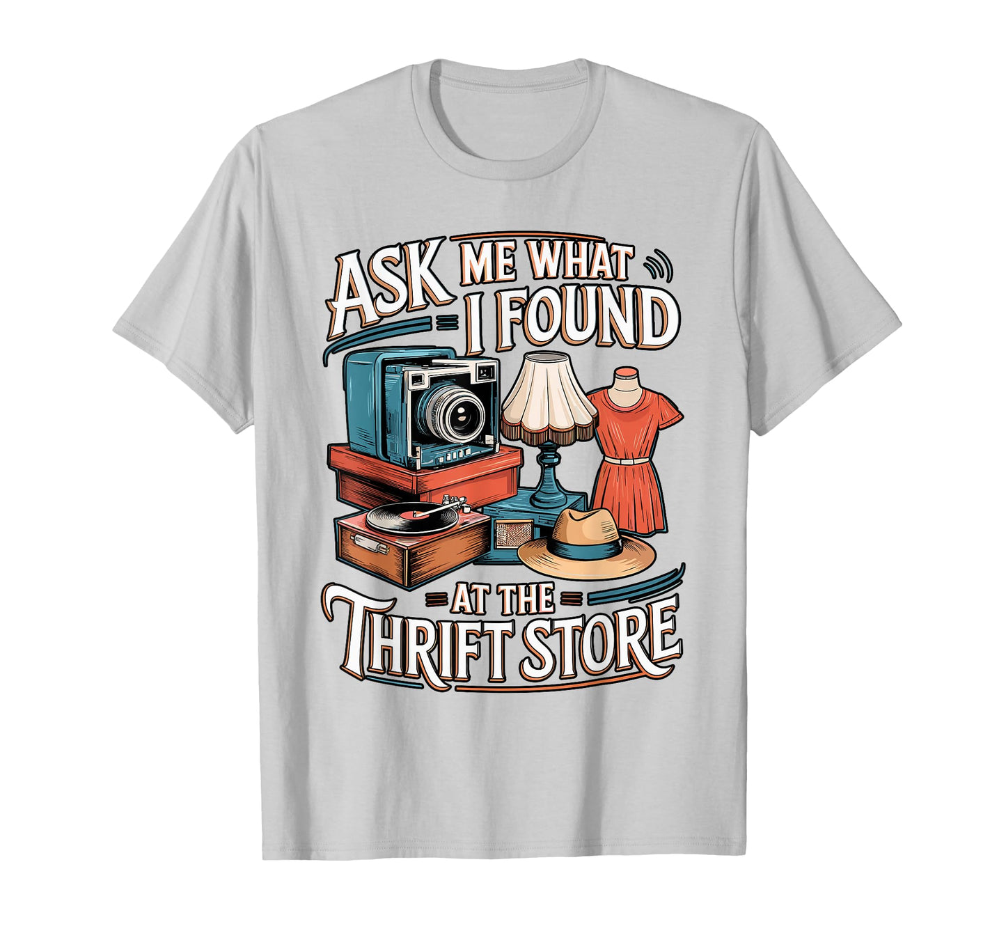 Thrift Store Sayings Thrifting Lover for Thrifters T-Shirt