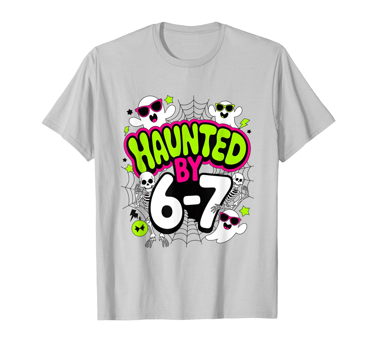 Haunted by 6-7 Funny Halloween 6-7 Costume Six Seven T-Shirt