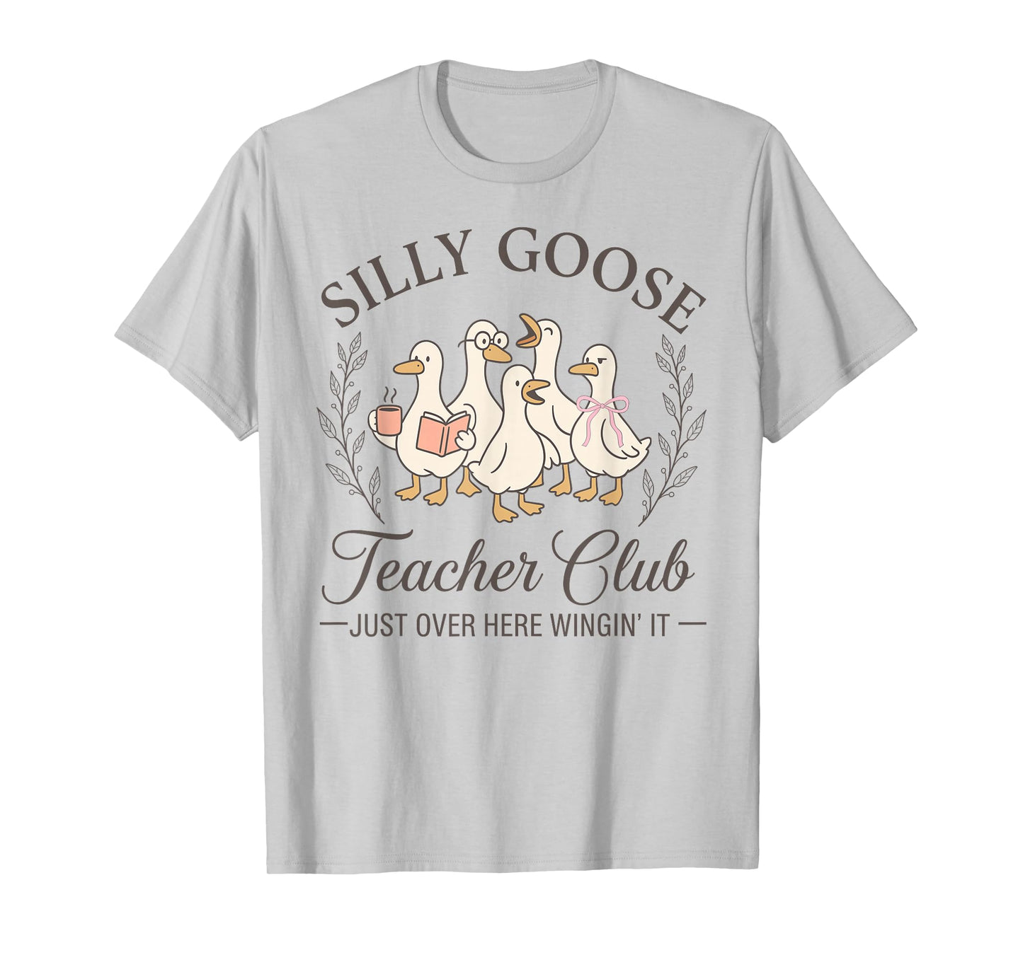 Funny Silly Goose Teacher Club Teacher Appreciation Gifts T-Shirt