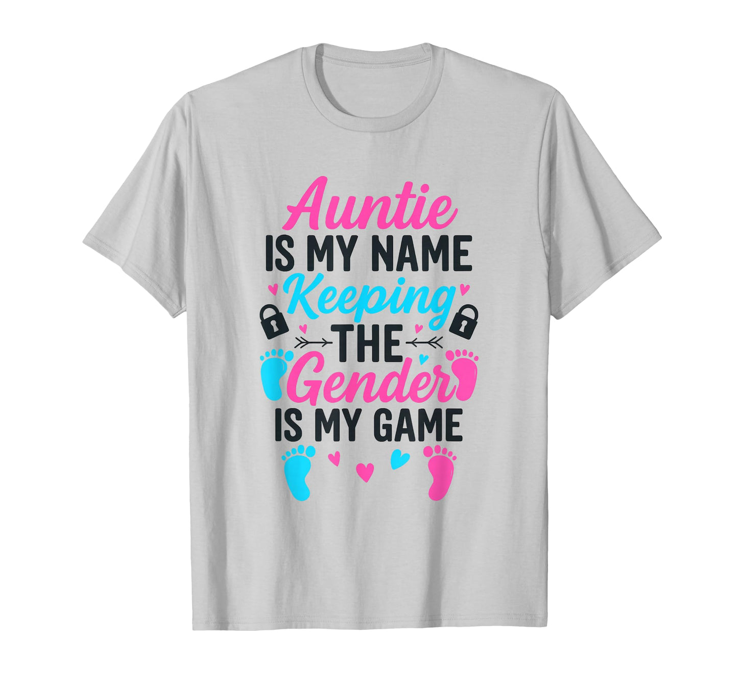 Auntie is My Name Keeping The Gender is My Game T-Shirt