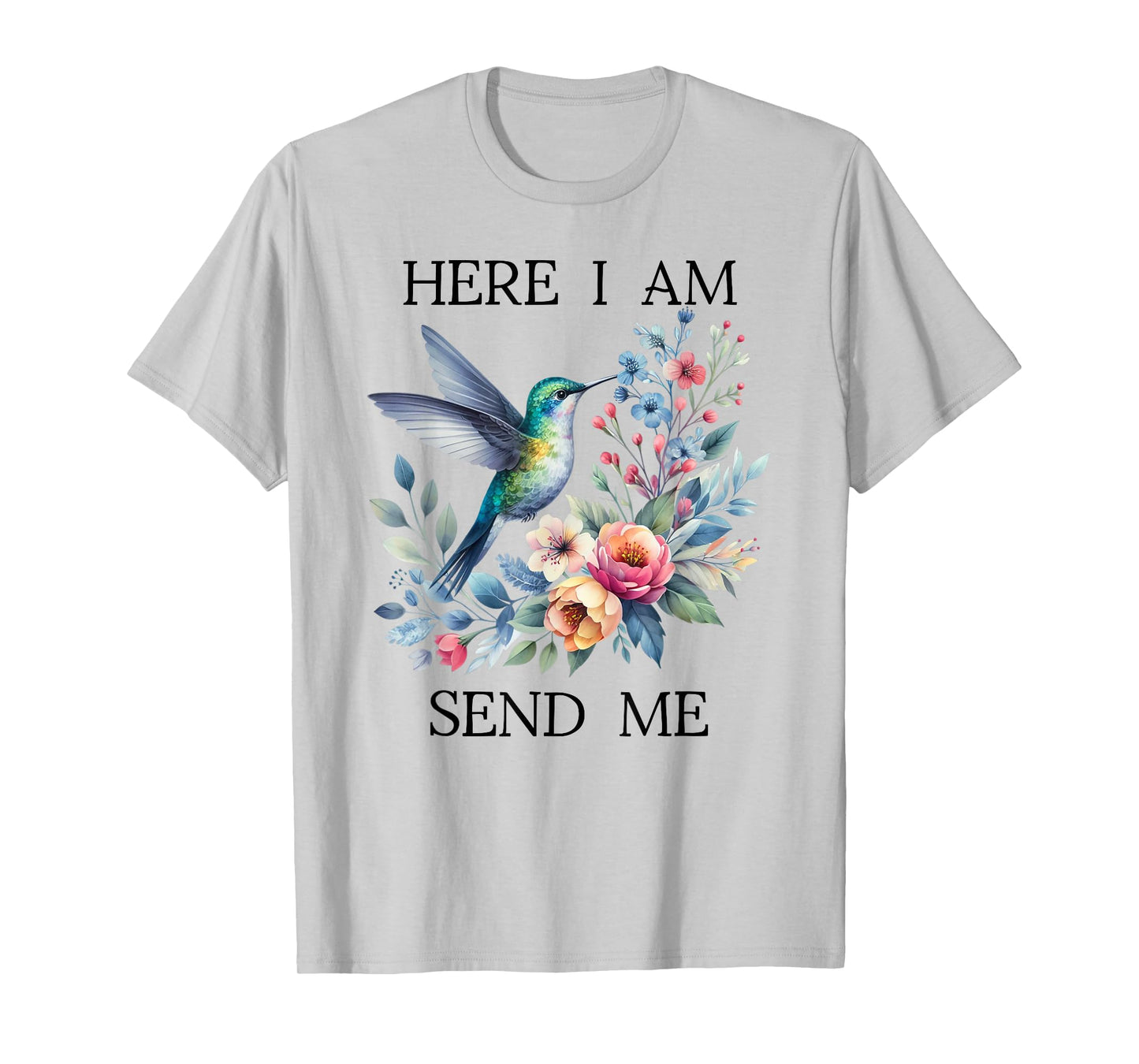 Here I Am Send Me Isaiah 6:8 Bible Christian Hummingbird T-Shirt