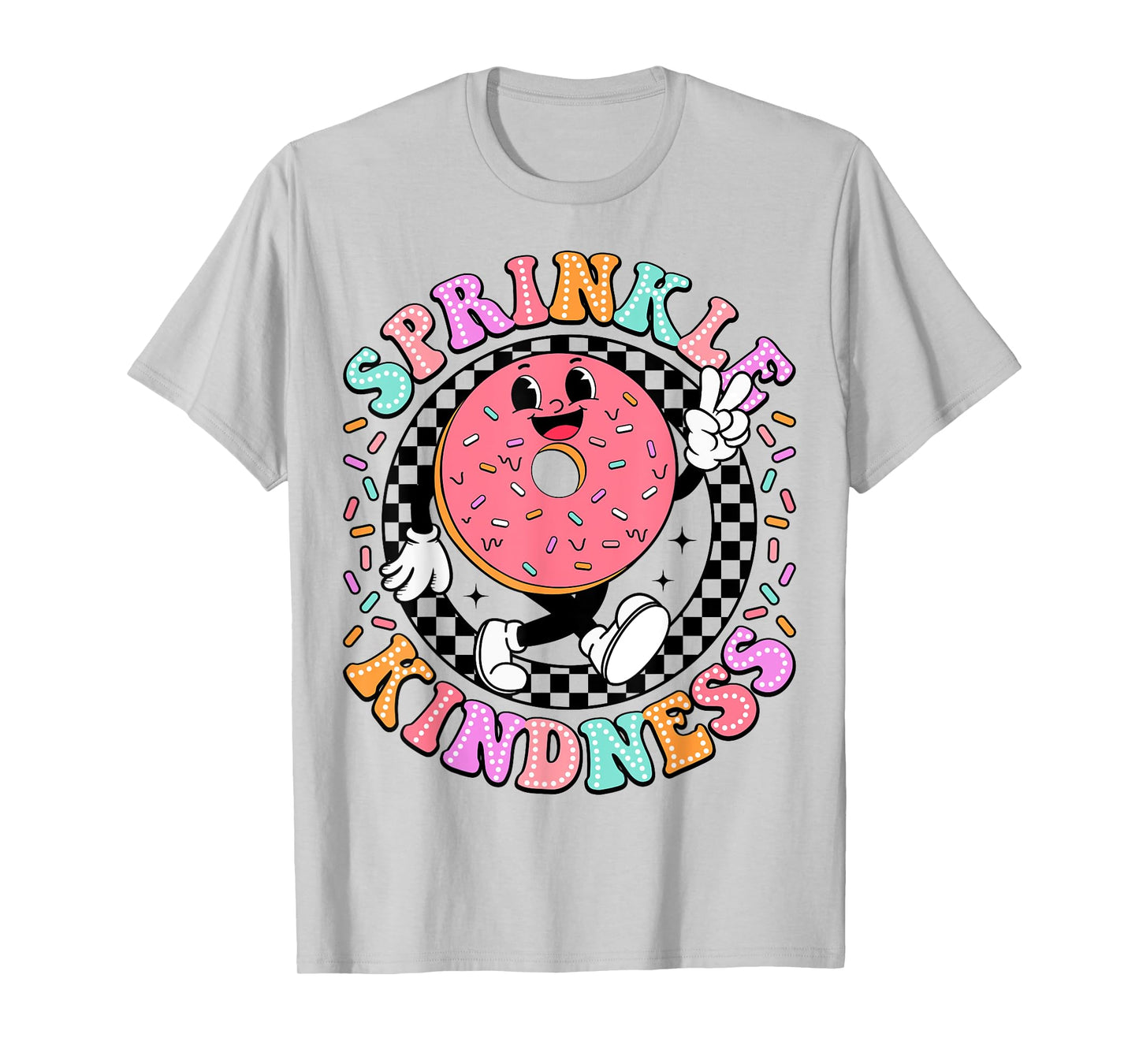 Donut Sprinkle Kindness Funny Girls Women Doughnut Lover T-Shirt