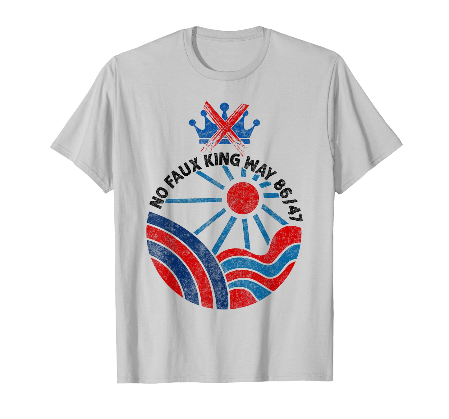 No Faux King Way 86 47 No Kings Day Protest June 14 T-Shirt