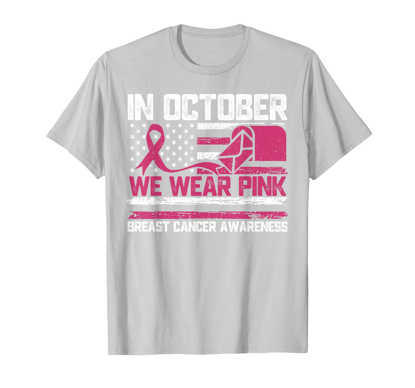 in October We Wear Pink Postal Worker Breast Cancer T-Shirt