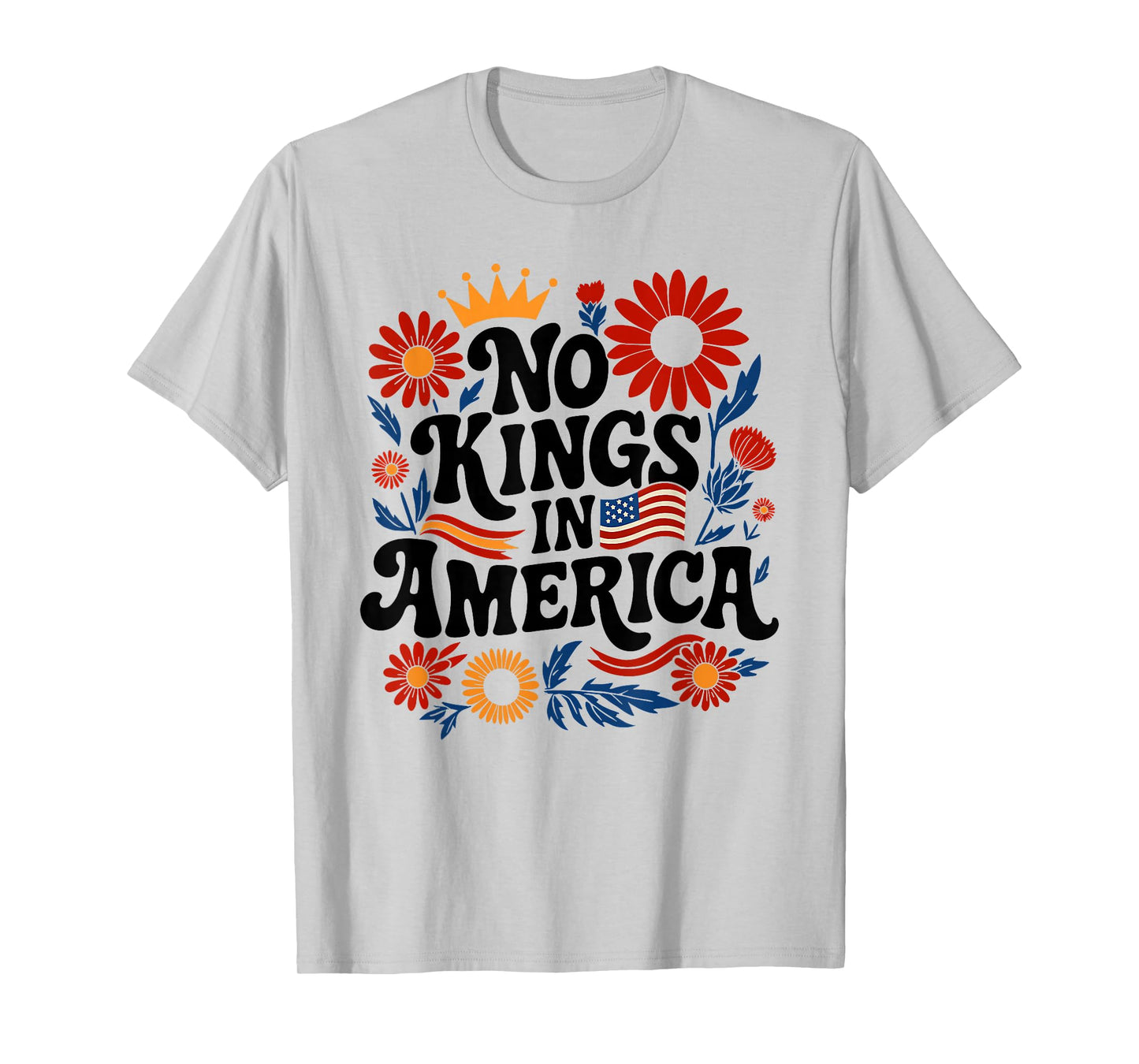 No King in America Shirt Men Women Floral 4th July No Kings T-Shirt