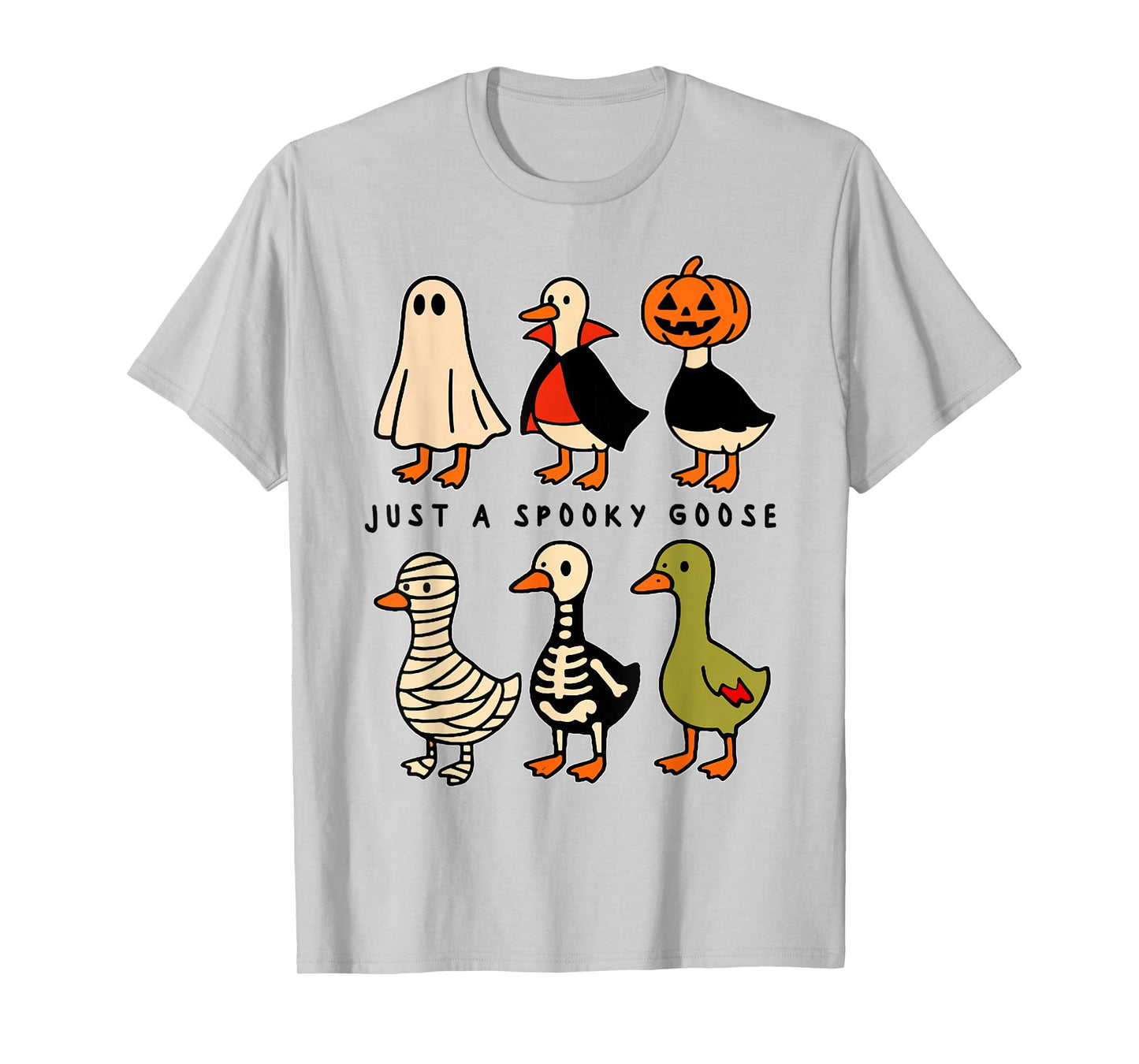 Just A Spooky Goose Halloween Silly Goose Funny Halloween T-Shirt