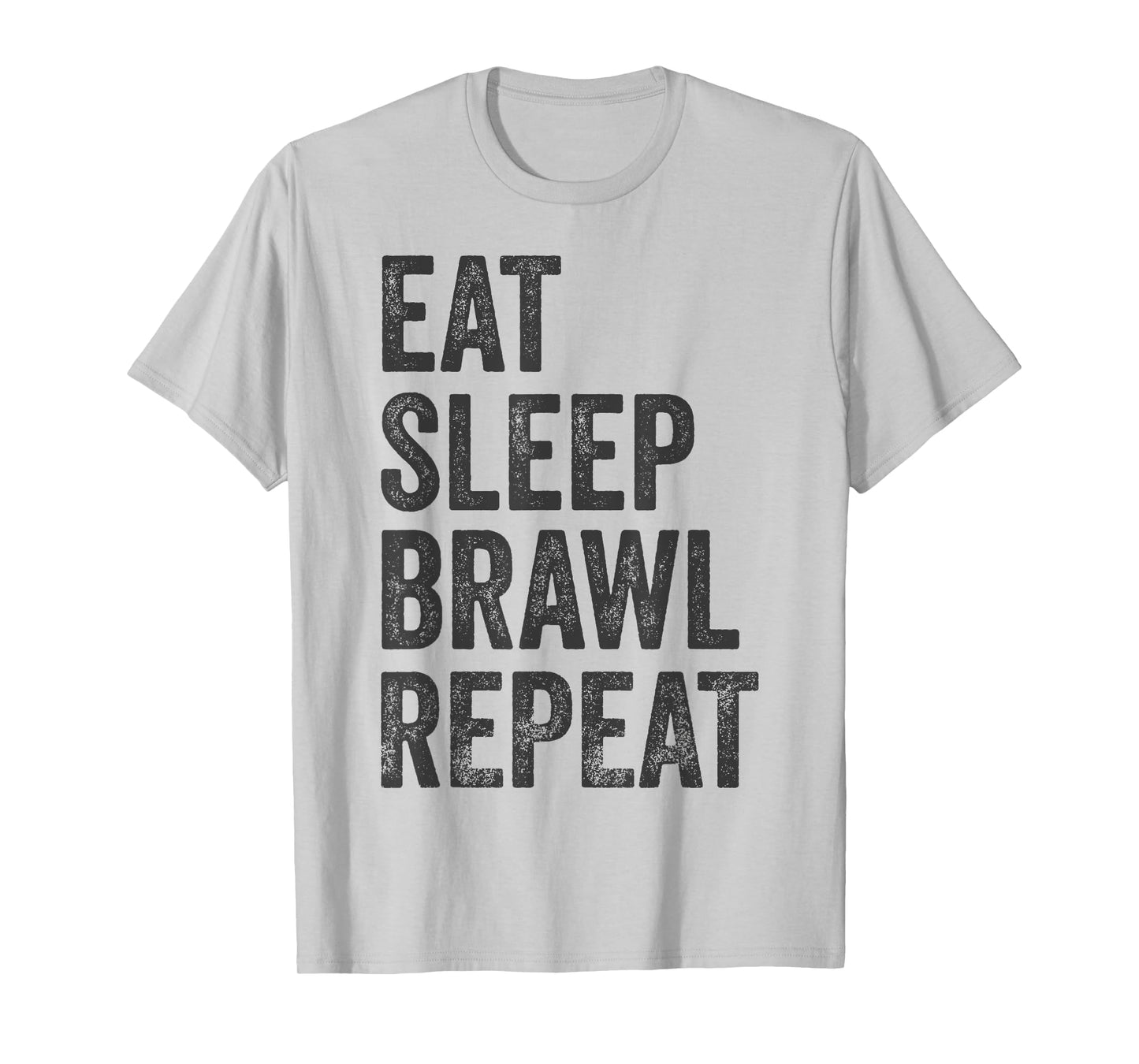Eat Sleep Brawl Repeat Brawler Funny Video Gamer T-Shirt