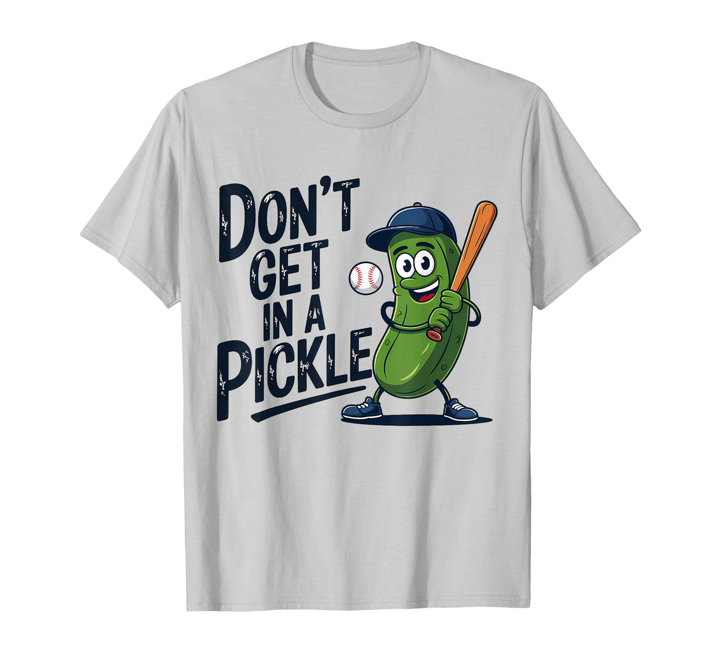 Don't Get in a Pickle Funny Baseball T-Shirt