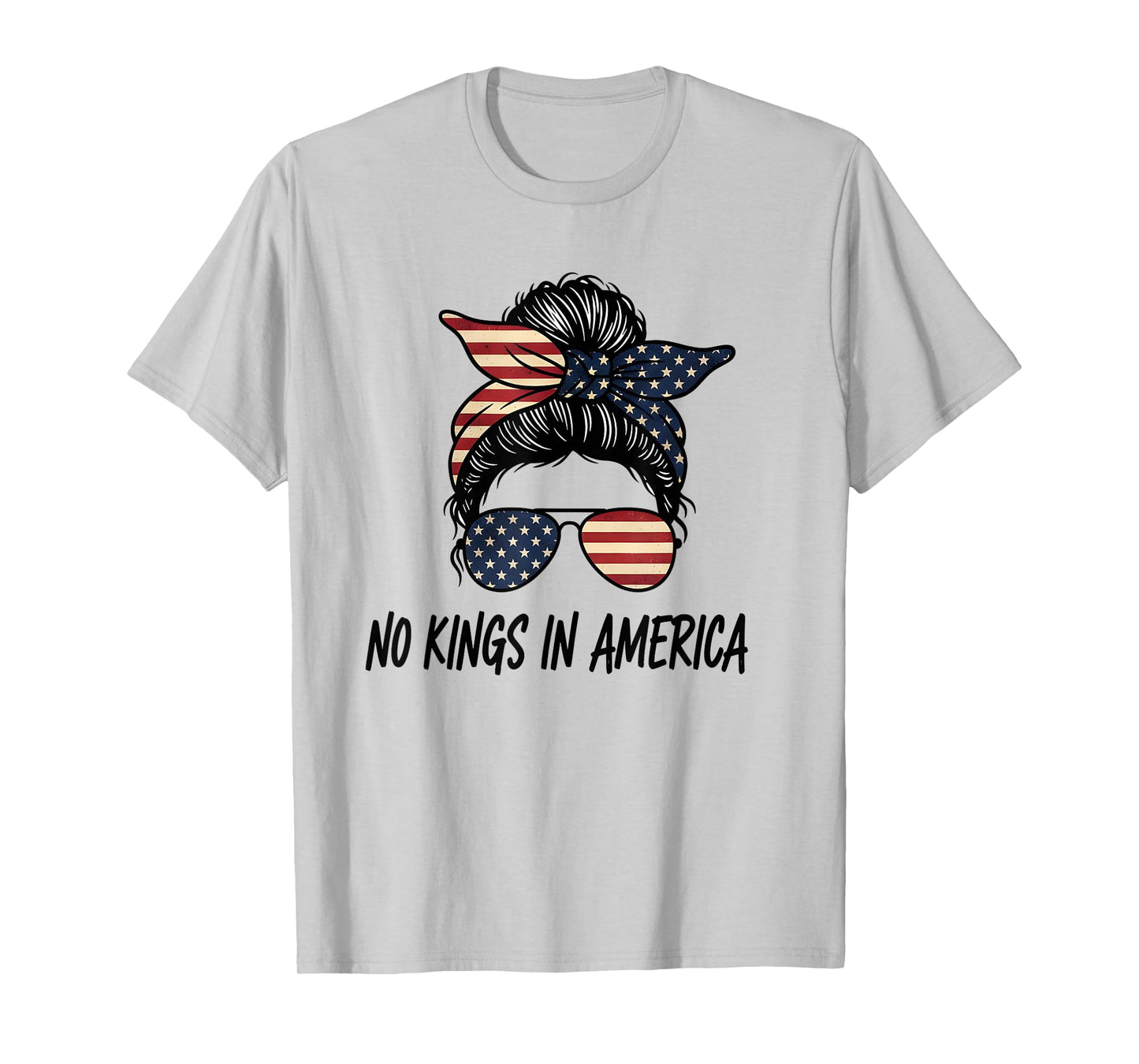 No Kings in America Patriotic Women Messy Bun USA Flag T-Shirt