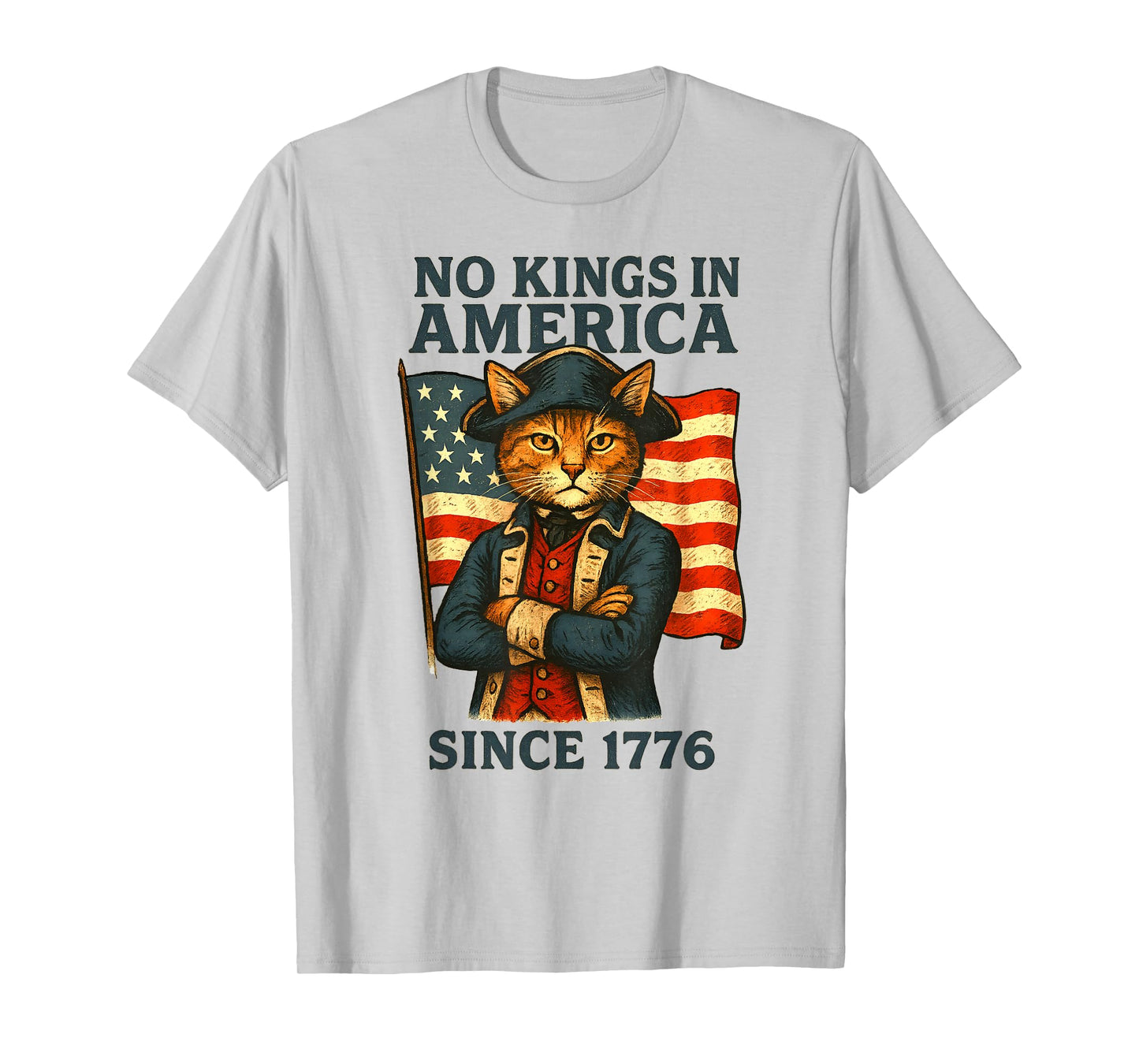 No Kings in America Patriotic Cat Since 1776 4th of July T-Shirt
