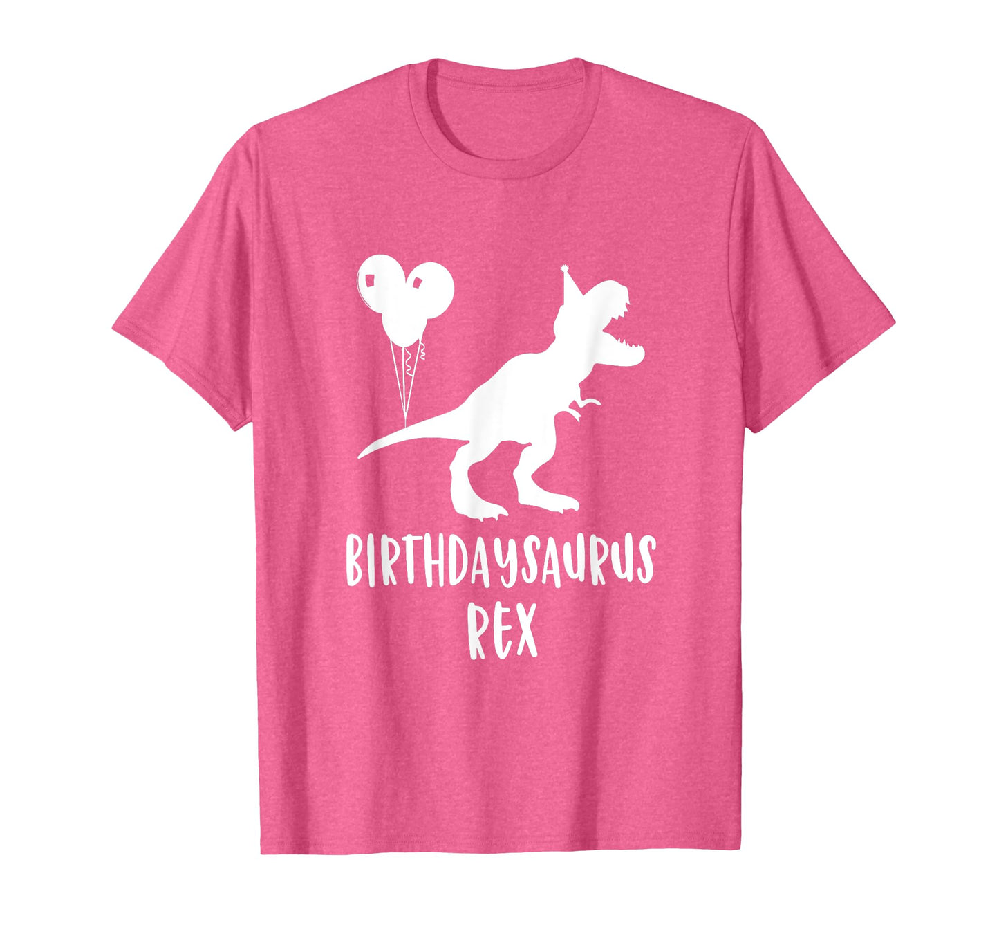 Birthdaysaurus Shirt Funny Rex Dinosaur Birthday Gift Dinos T-Shirt