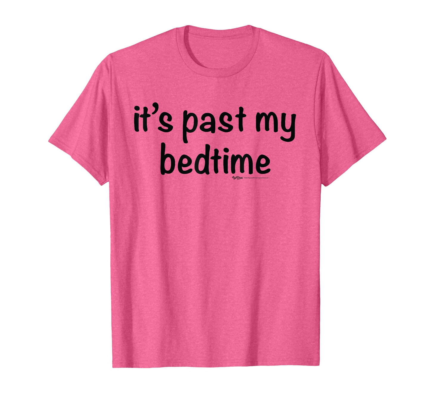 It's Past My Bedtime Nap T-Shirt