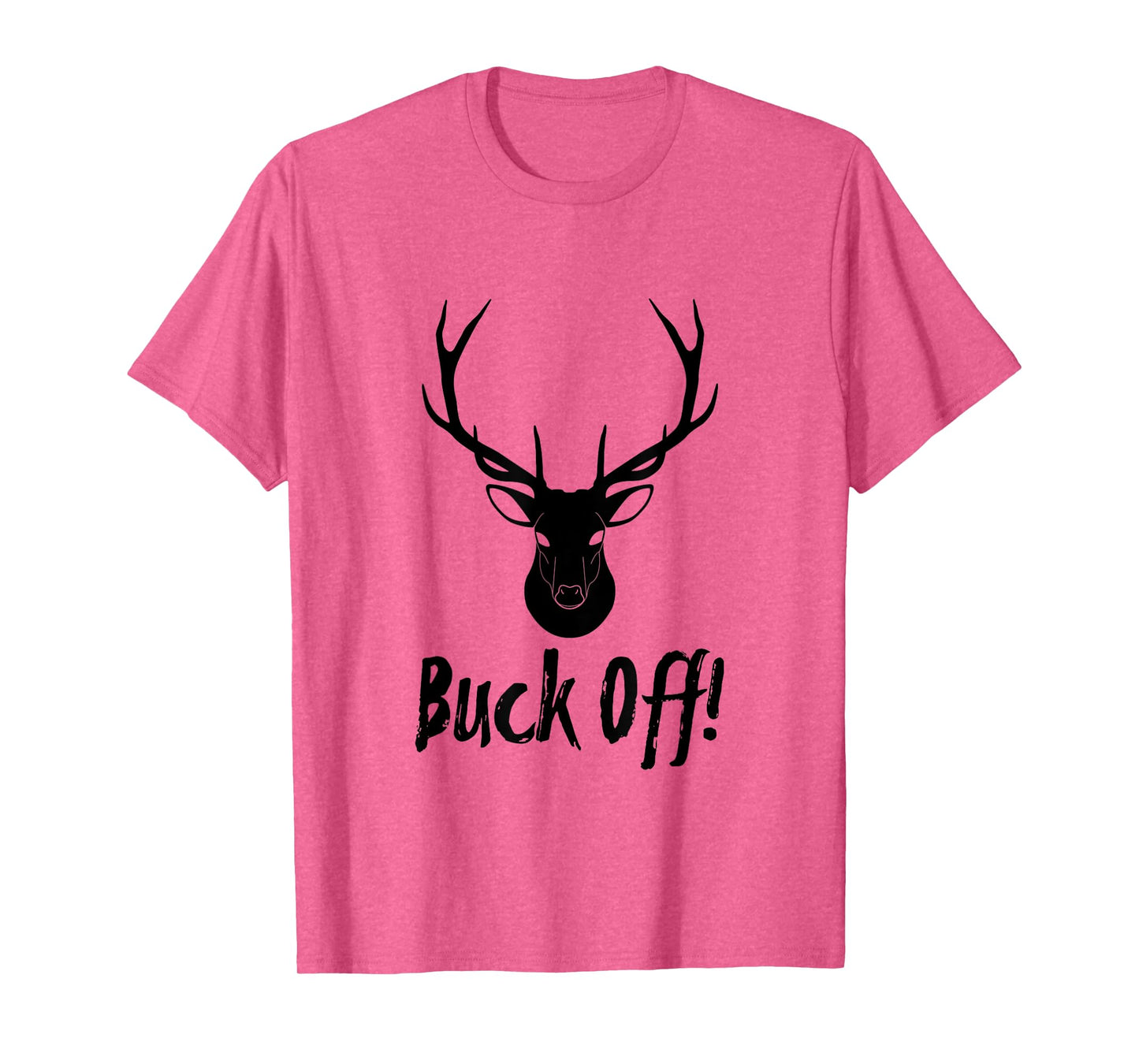 Authentic Buck Off Design For Deer Hunter Camp T-Shirt