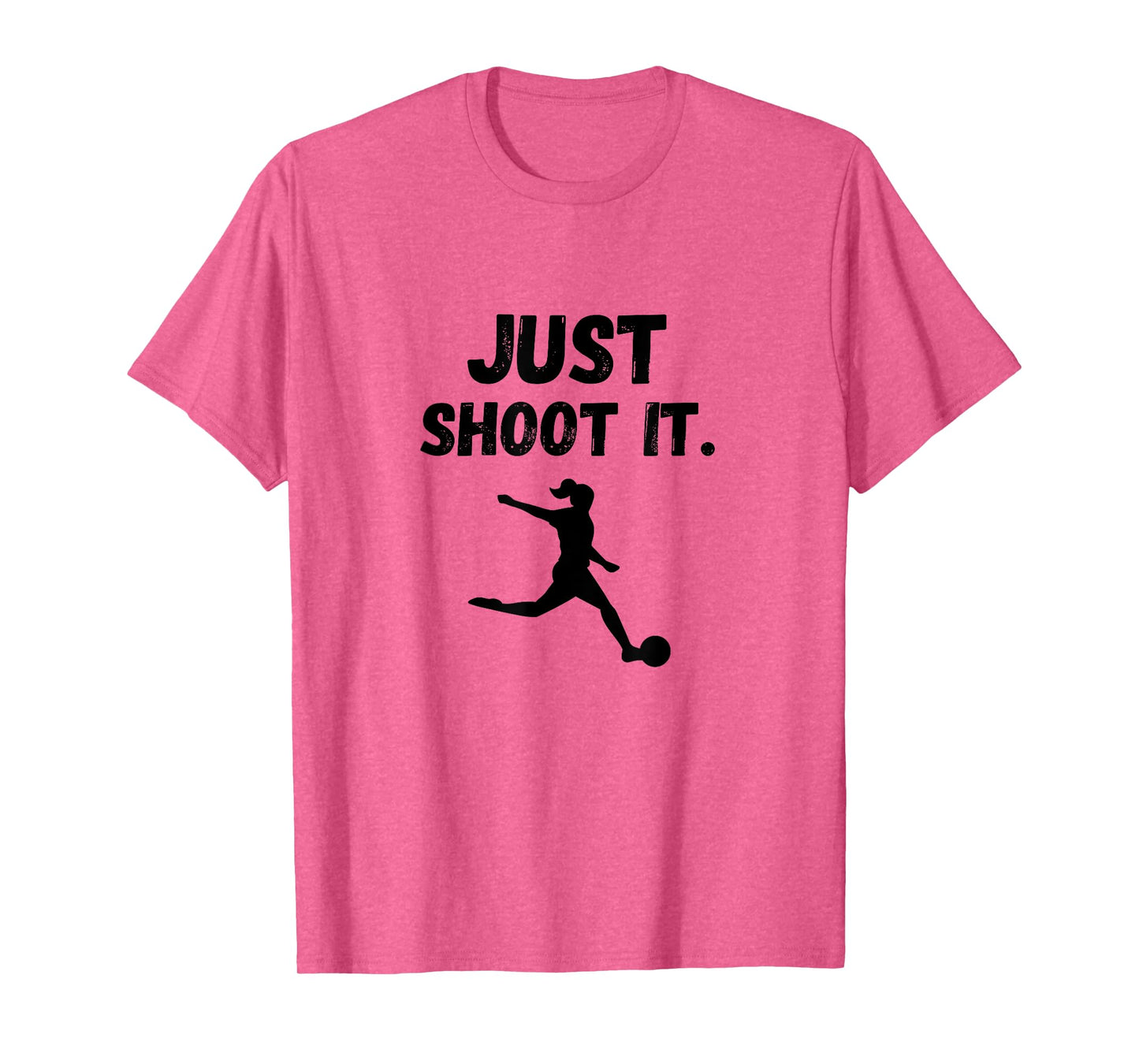 SOCCER PLAYER JUST SHOOT IT Footballer Football Gift Graphic T-Shirt
