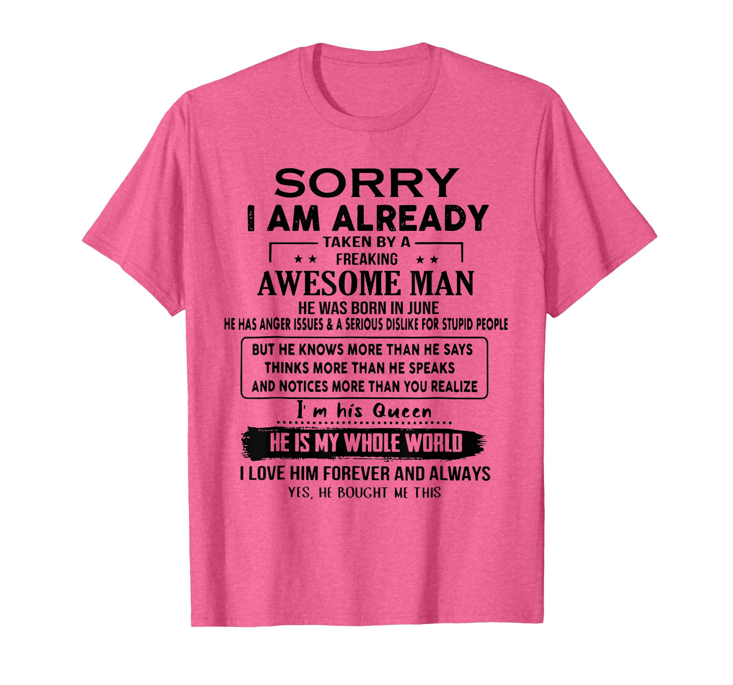 Sorry I Am Already Taken By A Freaking Awesome Man In June T-Shirt