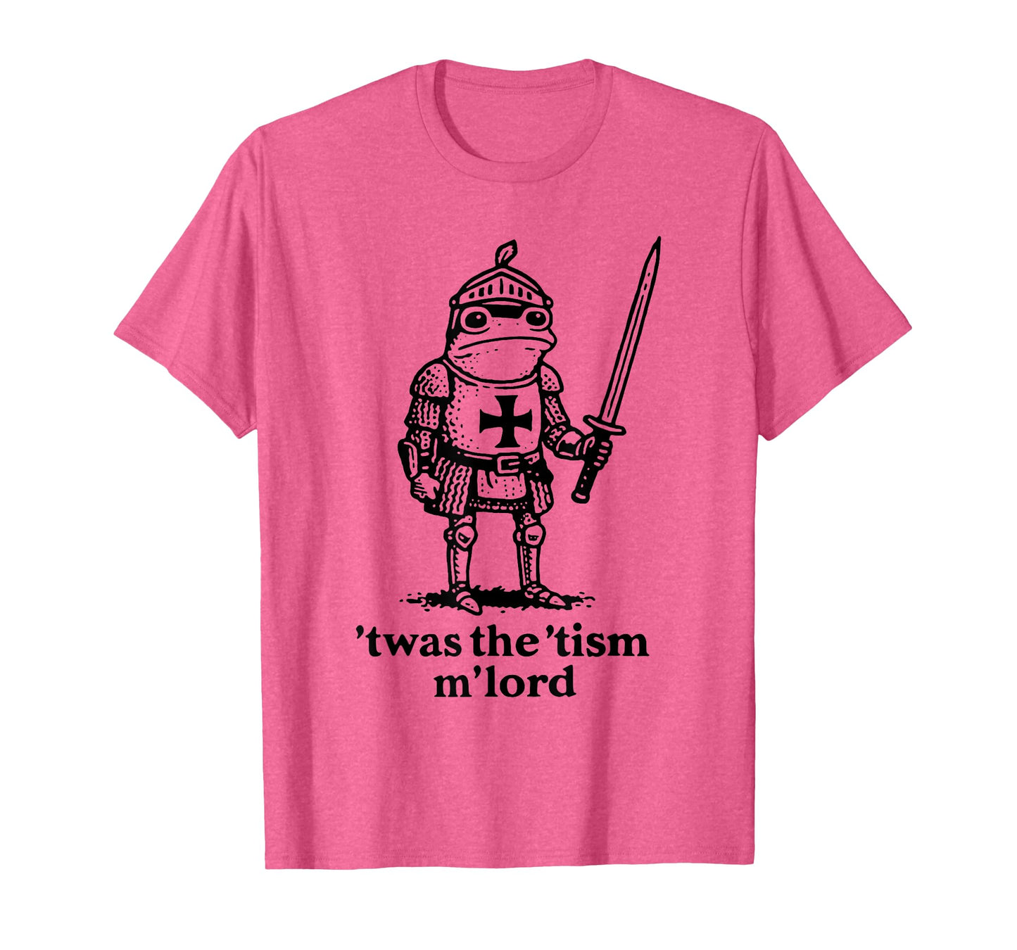 Funny T'was The 'Tism M'Lord Funny Meme Medieval Knight Frog T-Shirt