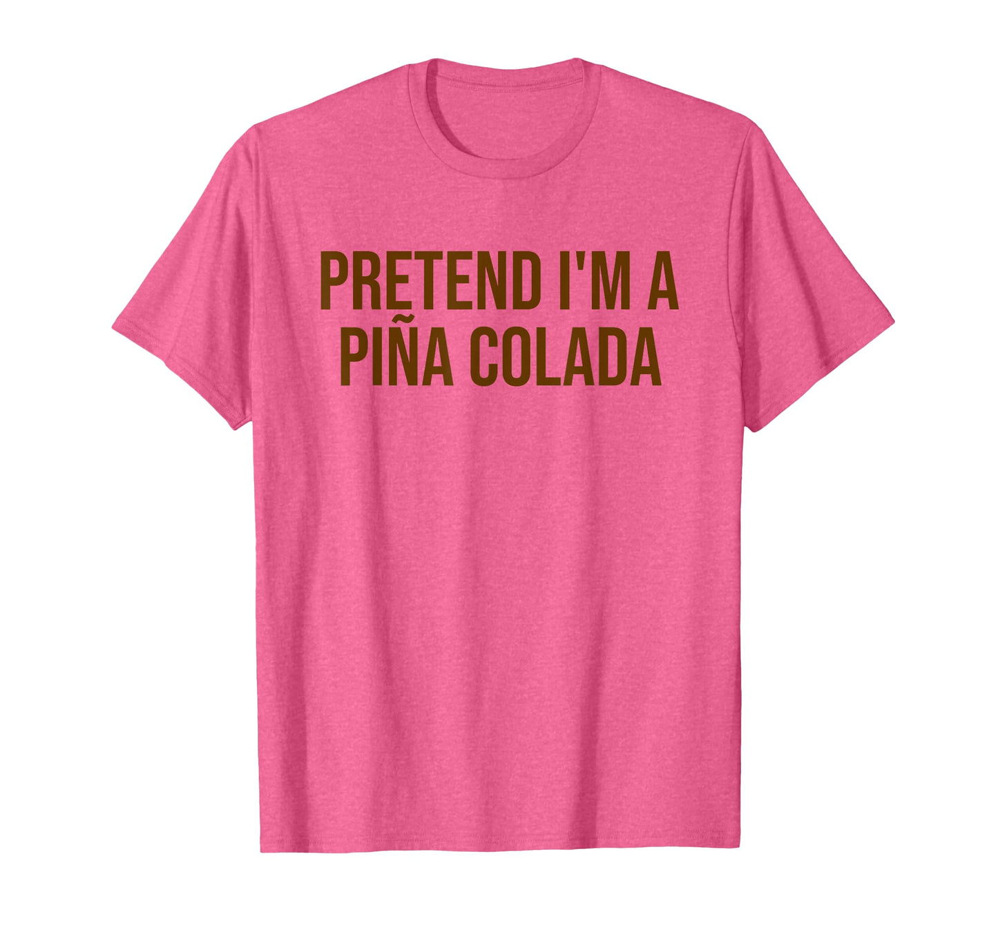 Pretend I'm a Piña Colada Funny Cocktail Halloween Costume T-Shirt