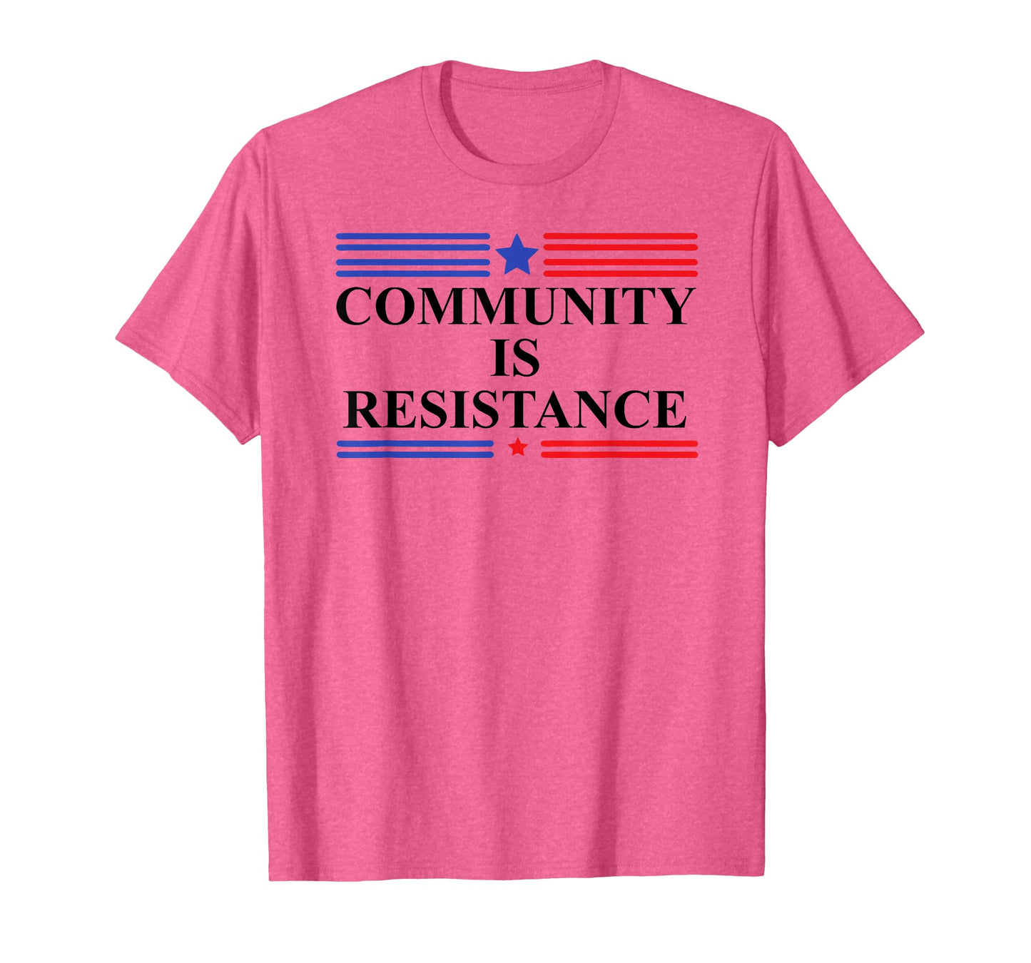 Community is Resistance Resist No Kings Protest Anti Fascism T-Shirt