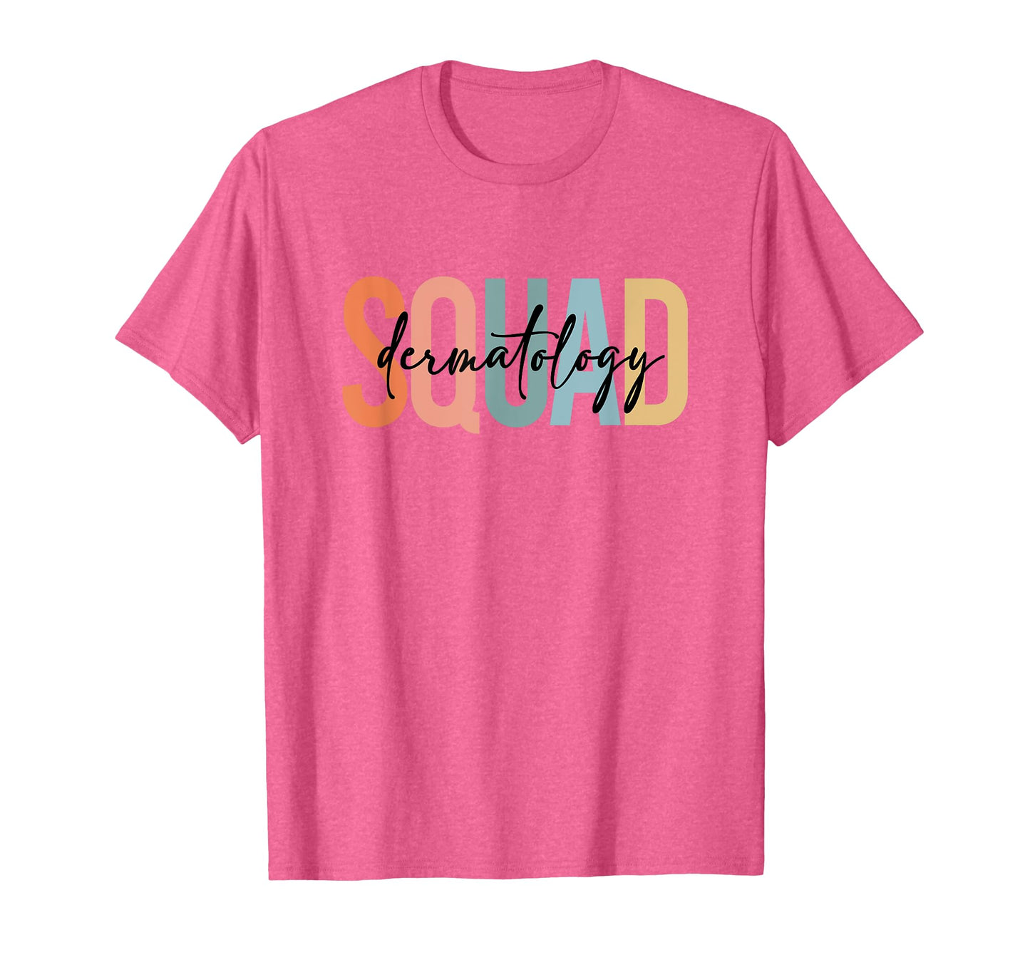Dermatology Squad Dermatology Nurse Dermatologist T-Shirt