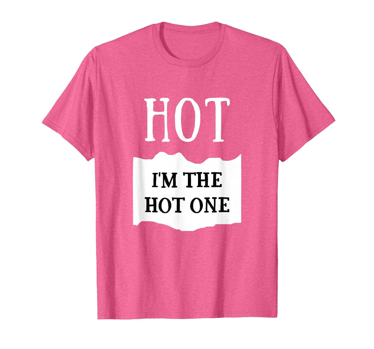 I'm The Hot One Hot Sauce Group Costume T-Shirt