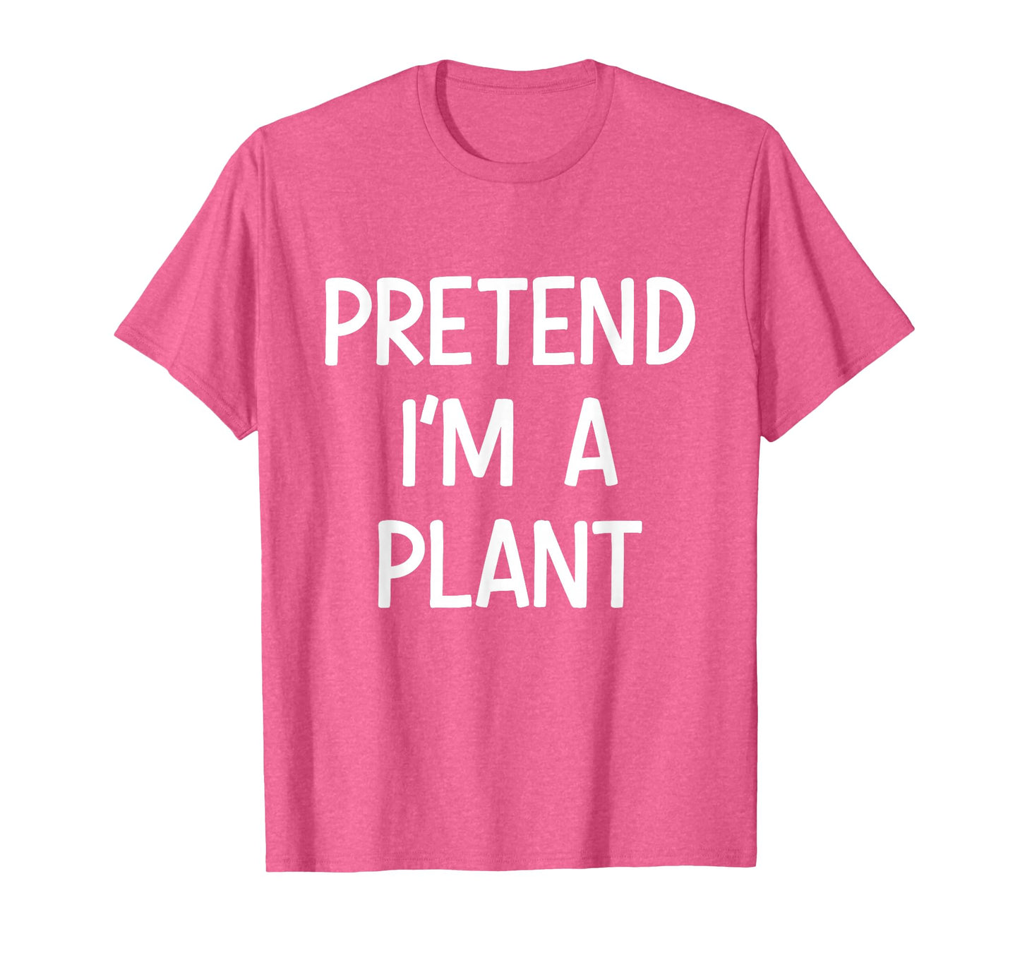 Pretend Im a Plant Costume Halloween T-Shirt