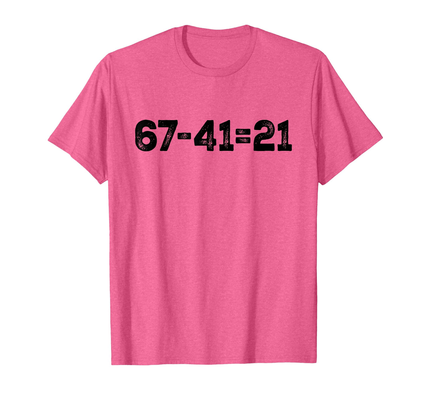 67-41=21 Funny Math Meme Gen Alpha Slang Back to School T-Shirt