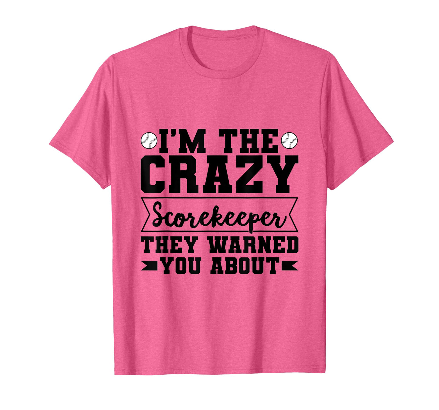Baseball Scorekeeper Quote for a Score Book Keeper T-Shirt