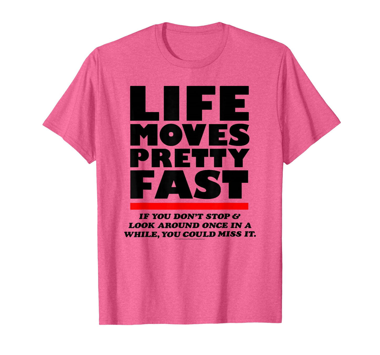 Ferris Bueller Life Moves Pretty Fast Movie Quote T-Shirt