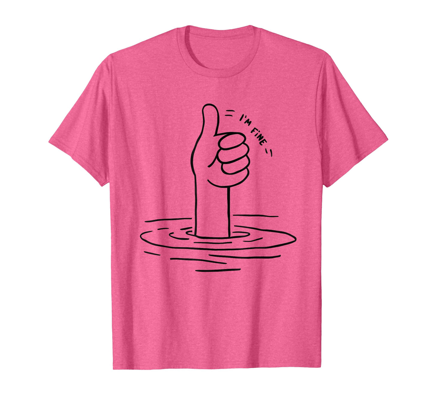 I'm Fine T-Shirt