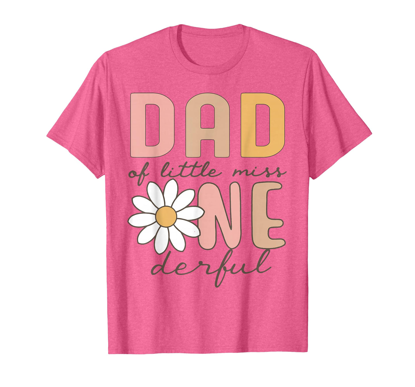 Dad of Little Miss Onederful First Birthday Daisy Family T-Shirt