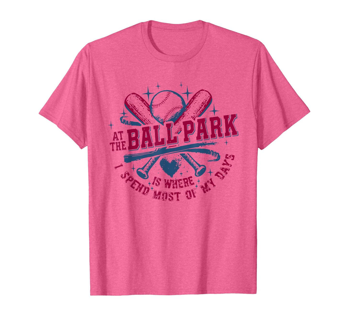 At The Ballpark Is Where I Spend Most of My Days T-Shirt