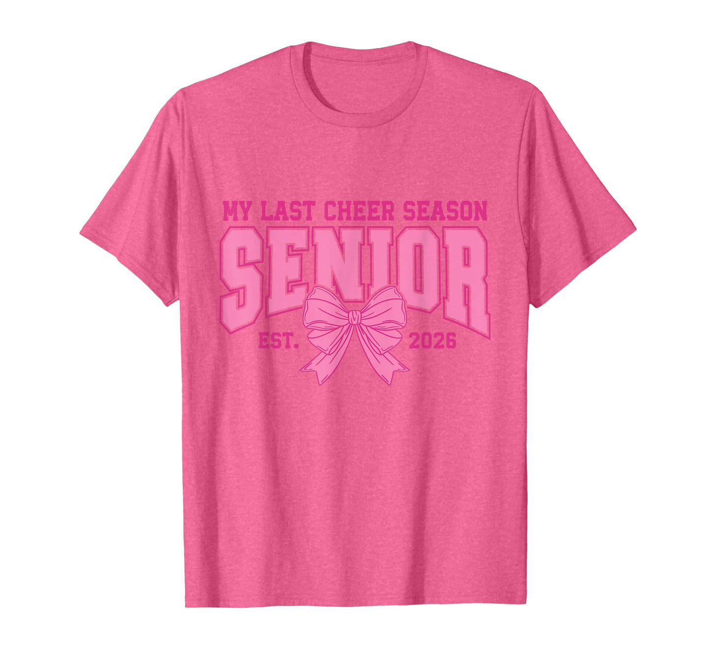 My Last Cheer Season Senior 2026 Pink Bow T-Shirt