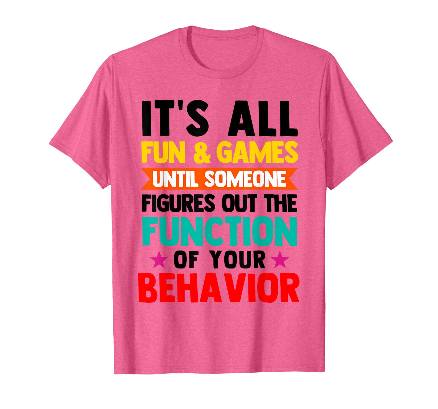 It's All Fun & Games Special Education SPED Teachers T-Shirt