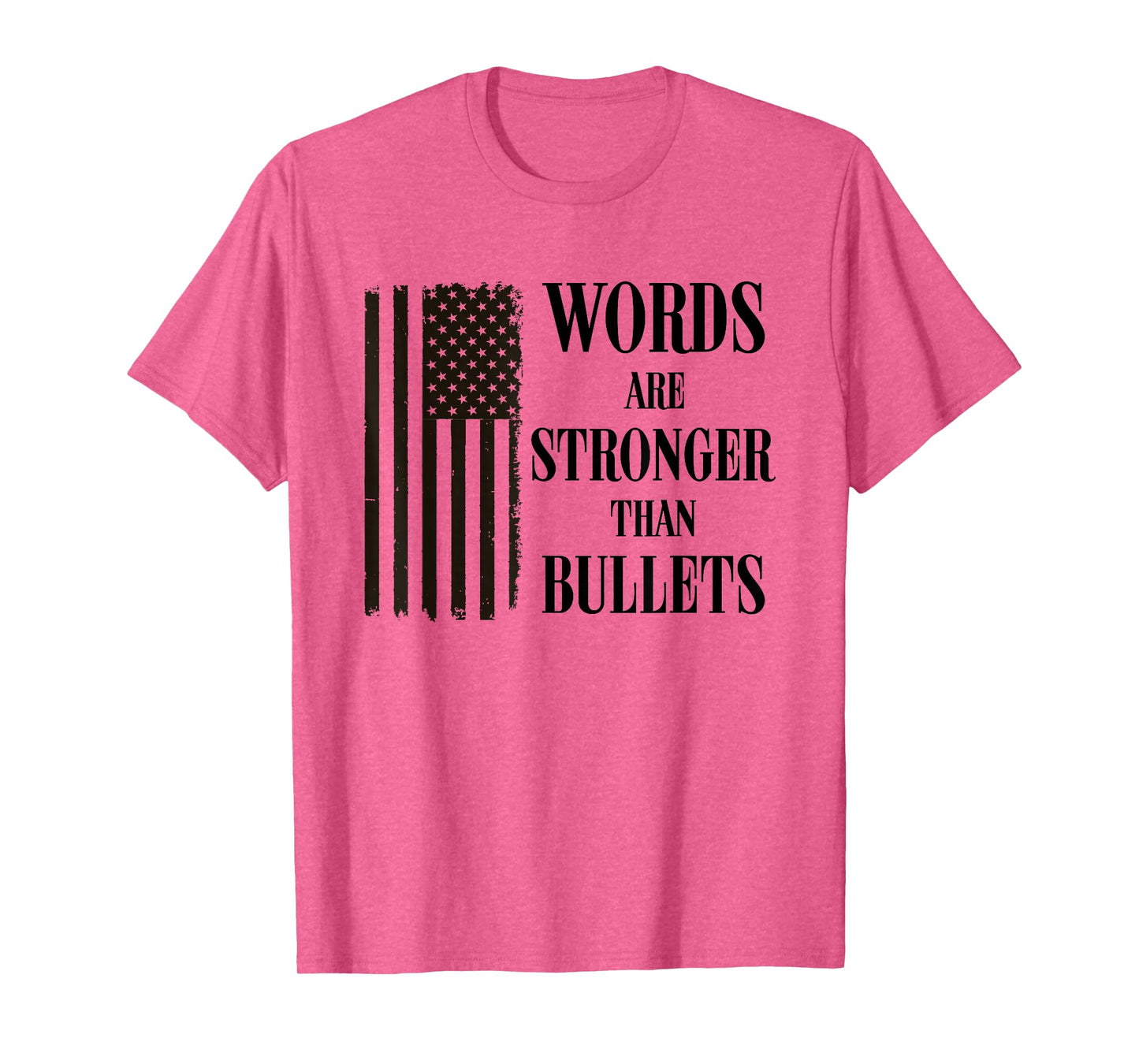 Words are Stronger Than Bullets USA Flag T-Shirt