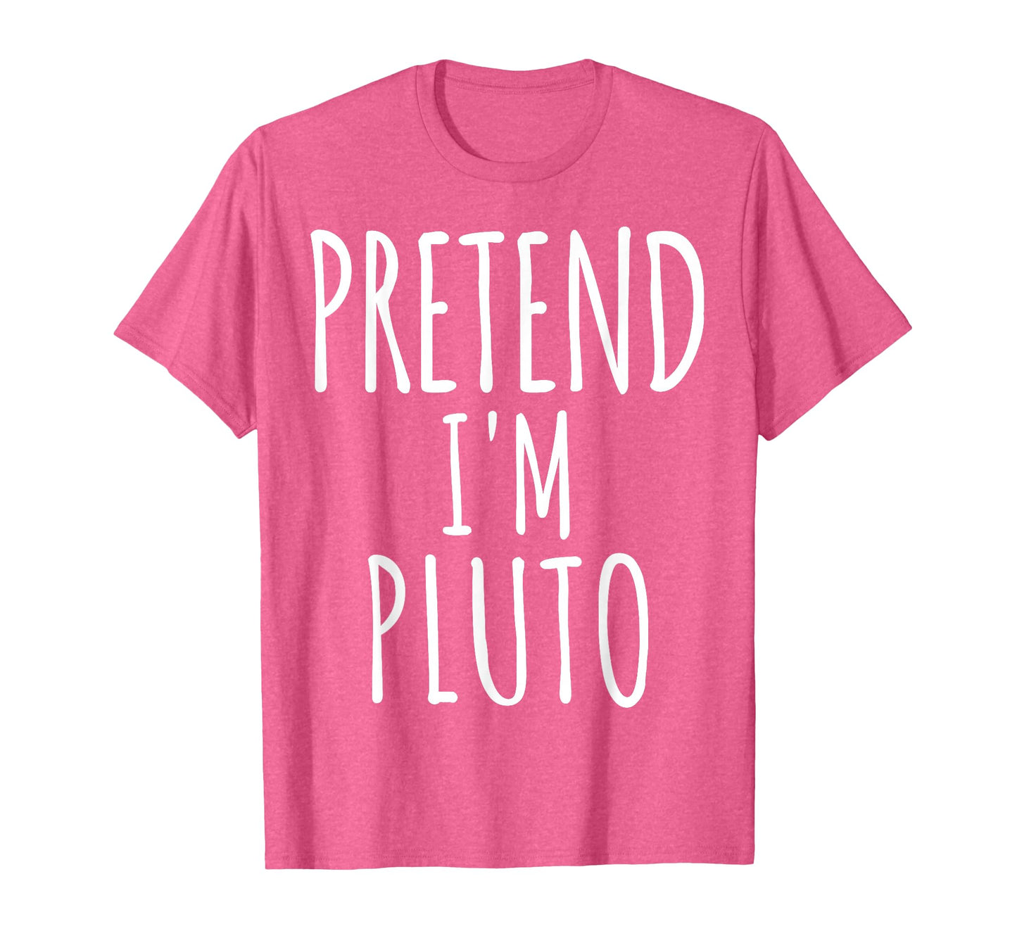 Pretend I'm Pluto Man Costume Matching Funny Halloween T-Shirt
