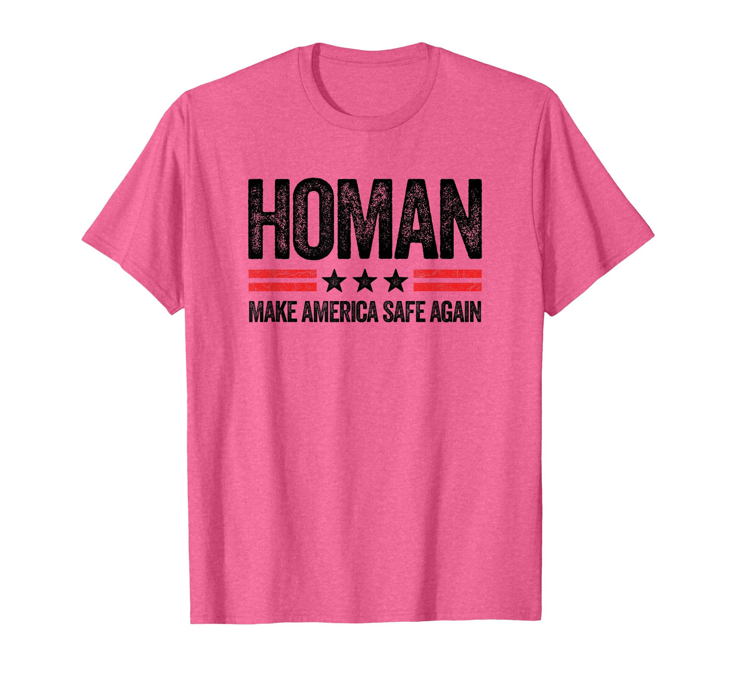 Make America Safe Again Tom Homan Funny US Patriotic Party T-Shirt