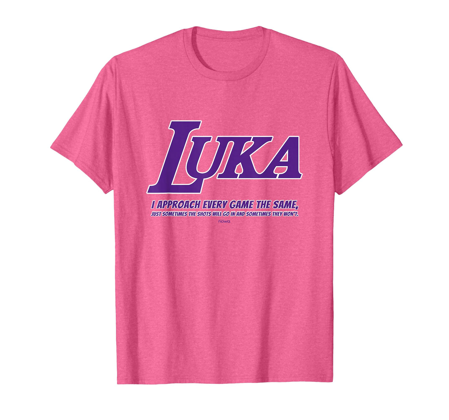 LUKA - APPROACH EVERY GAME THE SAME P T-Shirt