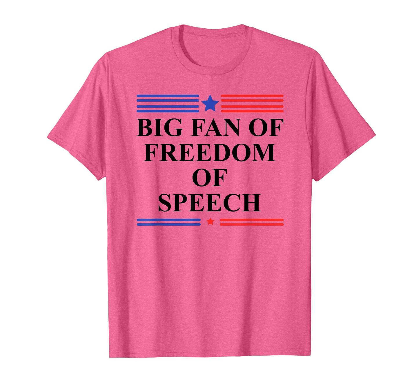 Free Press Free Speech Big Fan of Freedom of Speech Protest T-Shirt