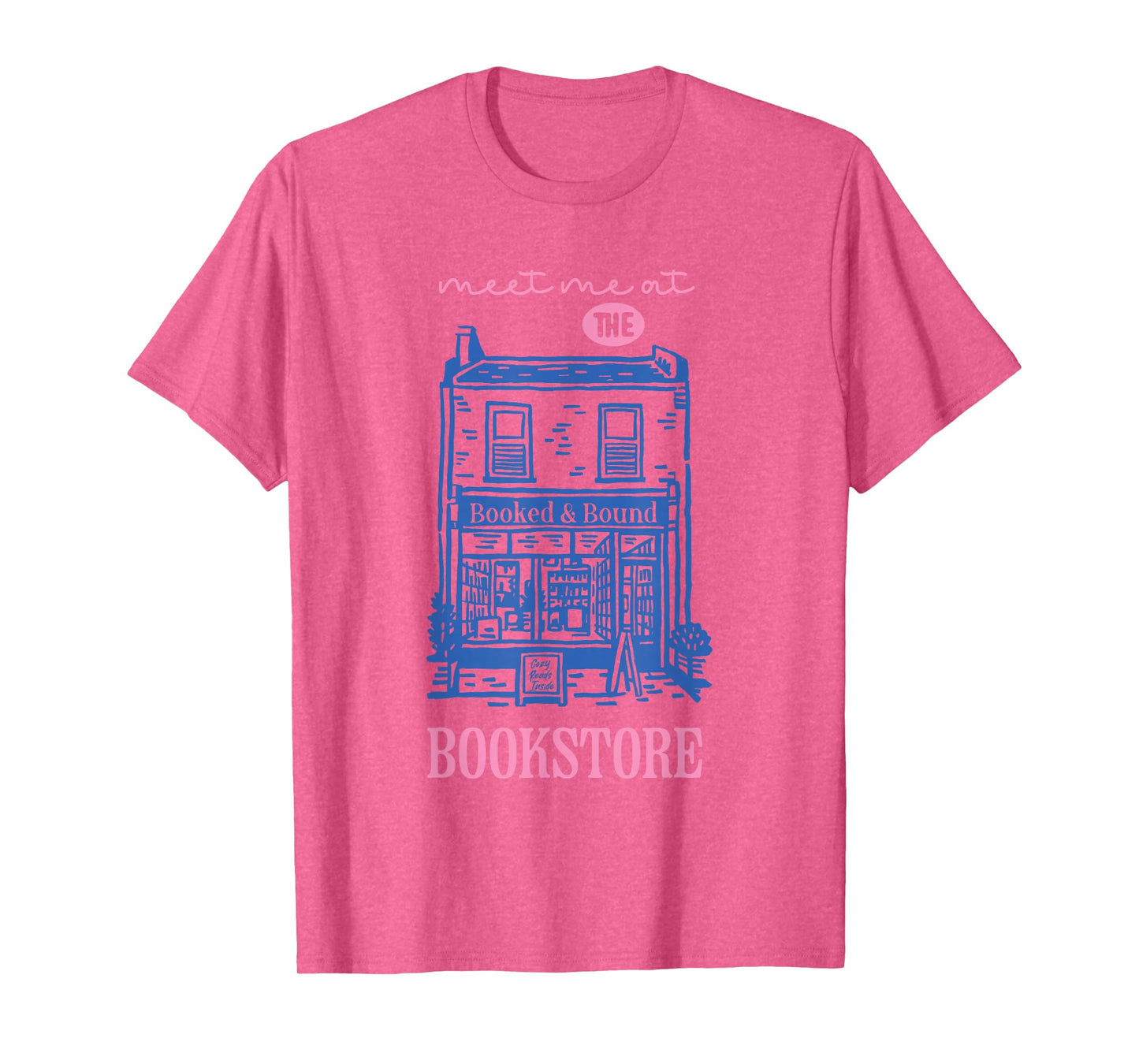 Meet Me at the Bookstore Cute Cozy Bookshop Reader Bookworm T-Shirt