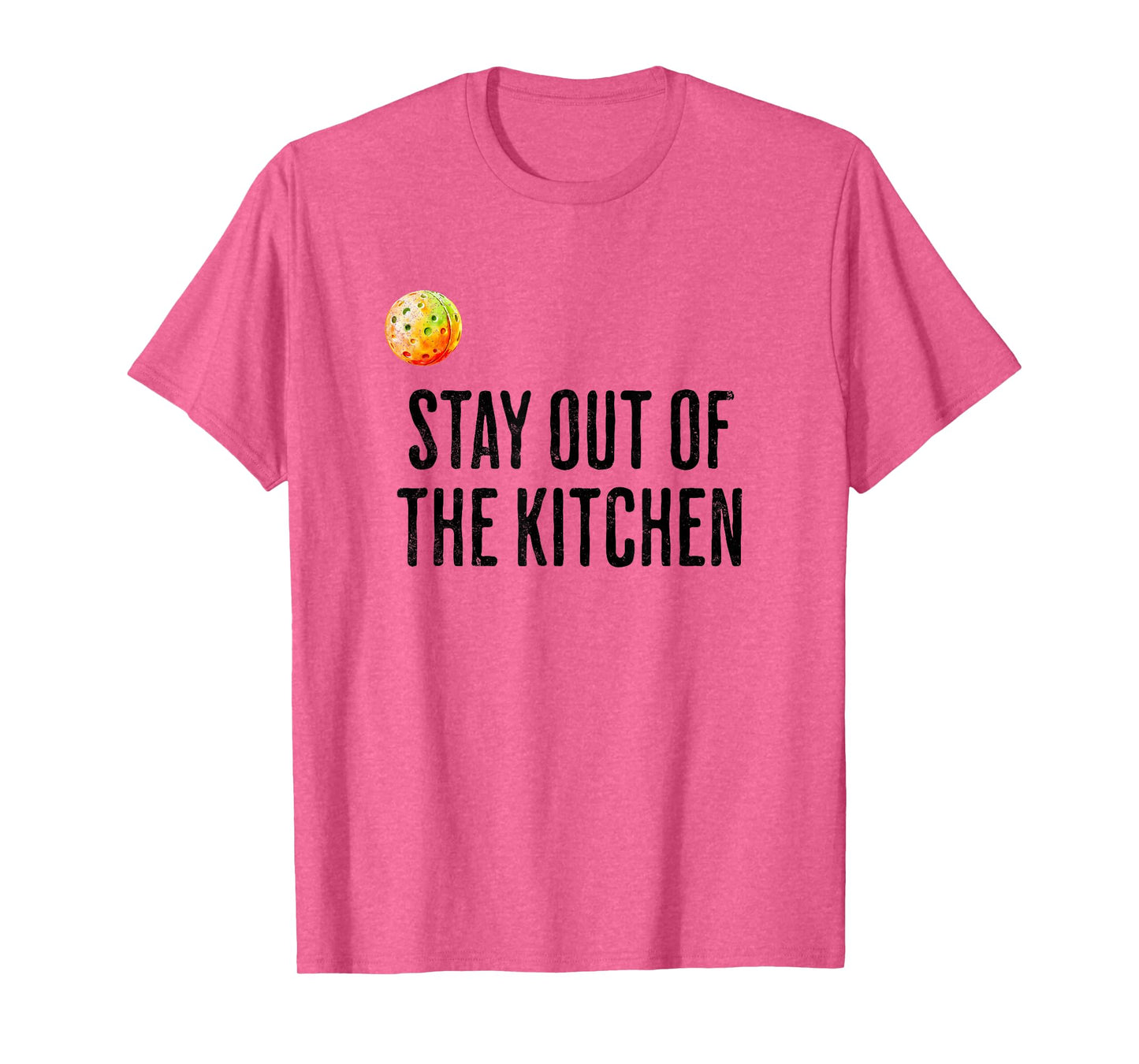 Funny Pickleball Men Women Stay Out of the Kitchen Player T-Shirt