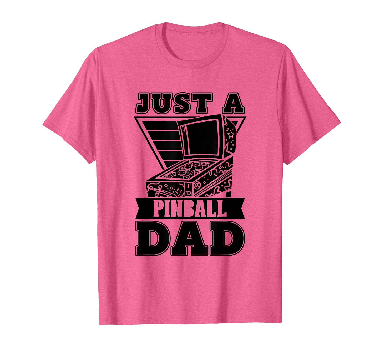 Pinball Father Arcade Game Retro Machine Just A Pinball Dad T-Shirt