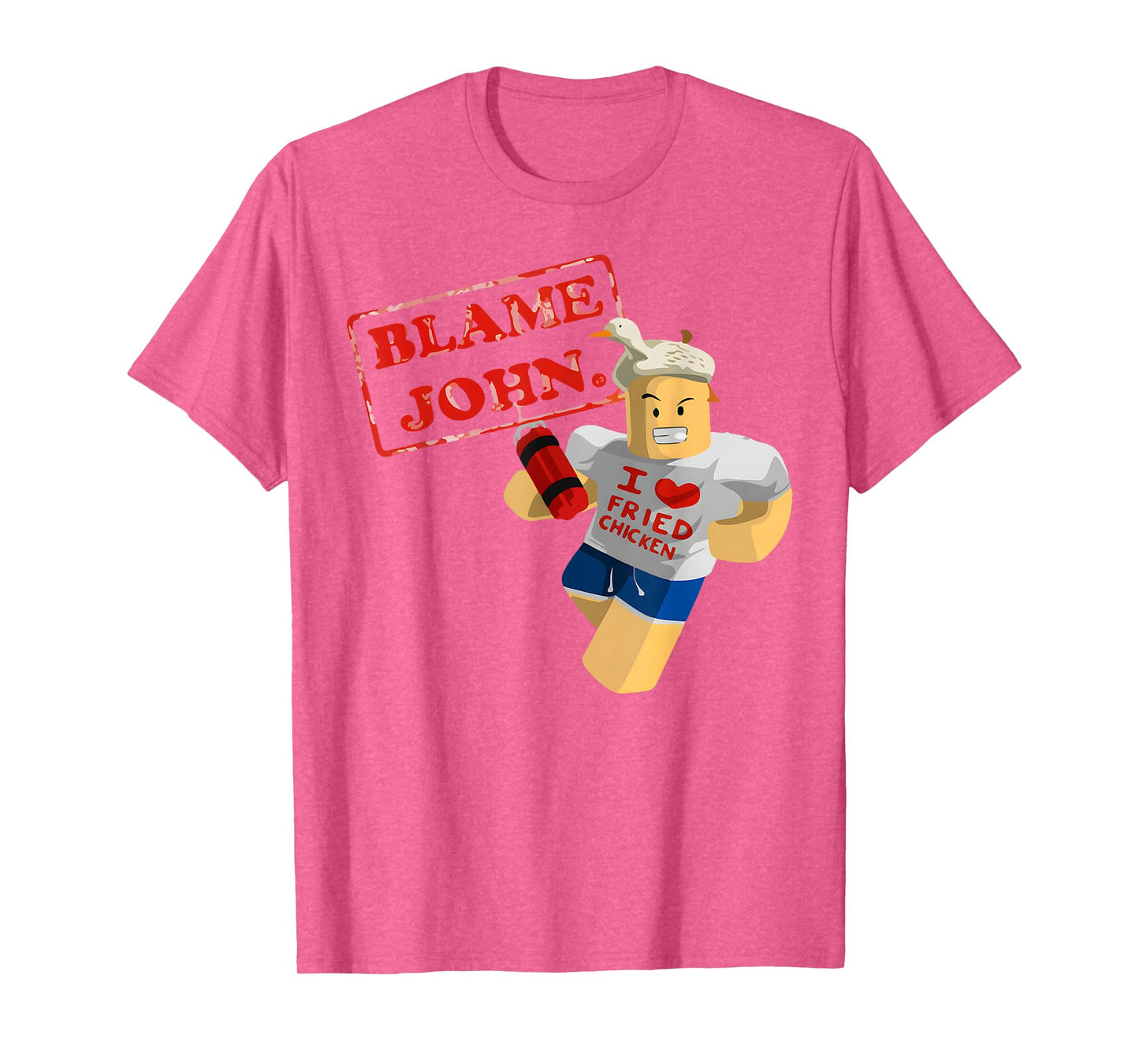 Blame John Shedletsky I Love Fried Chicken T-Shirt