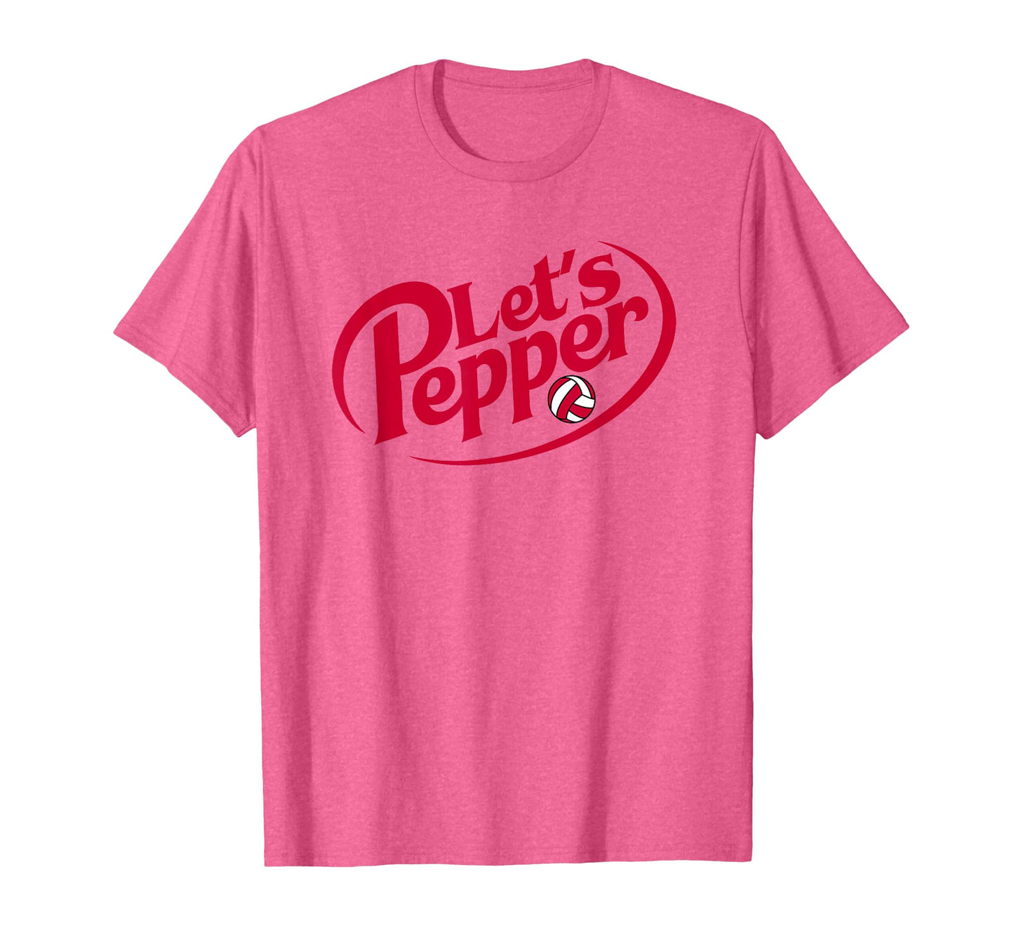 Volleyball Lets Pepper Funny Practice Quote for Players T-Shirt