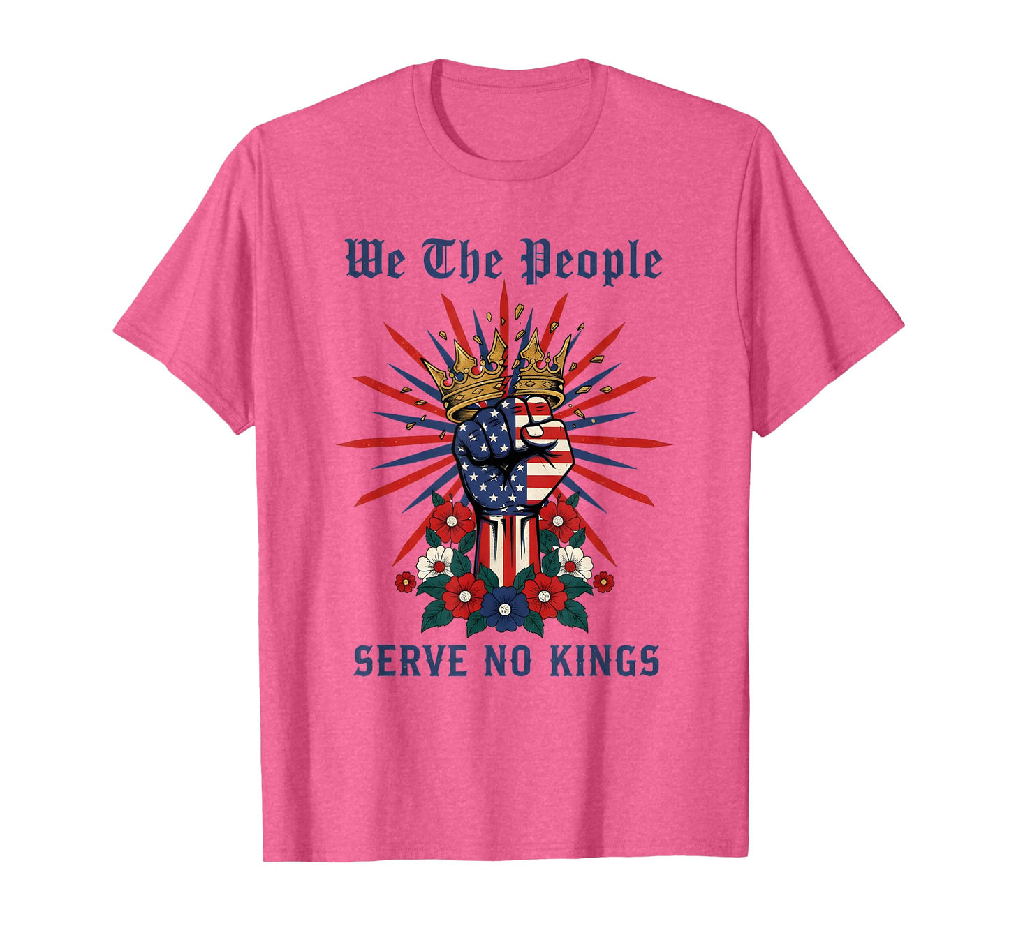 We The People Serve No Kings Democracy America Patriotic T-Shirt