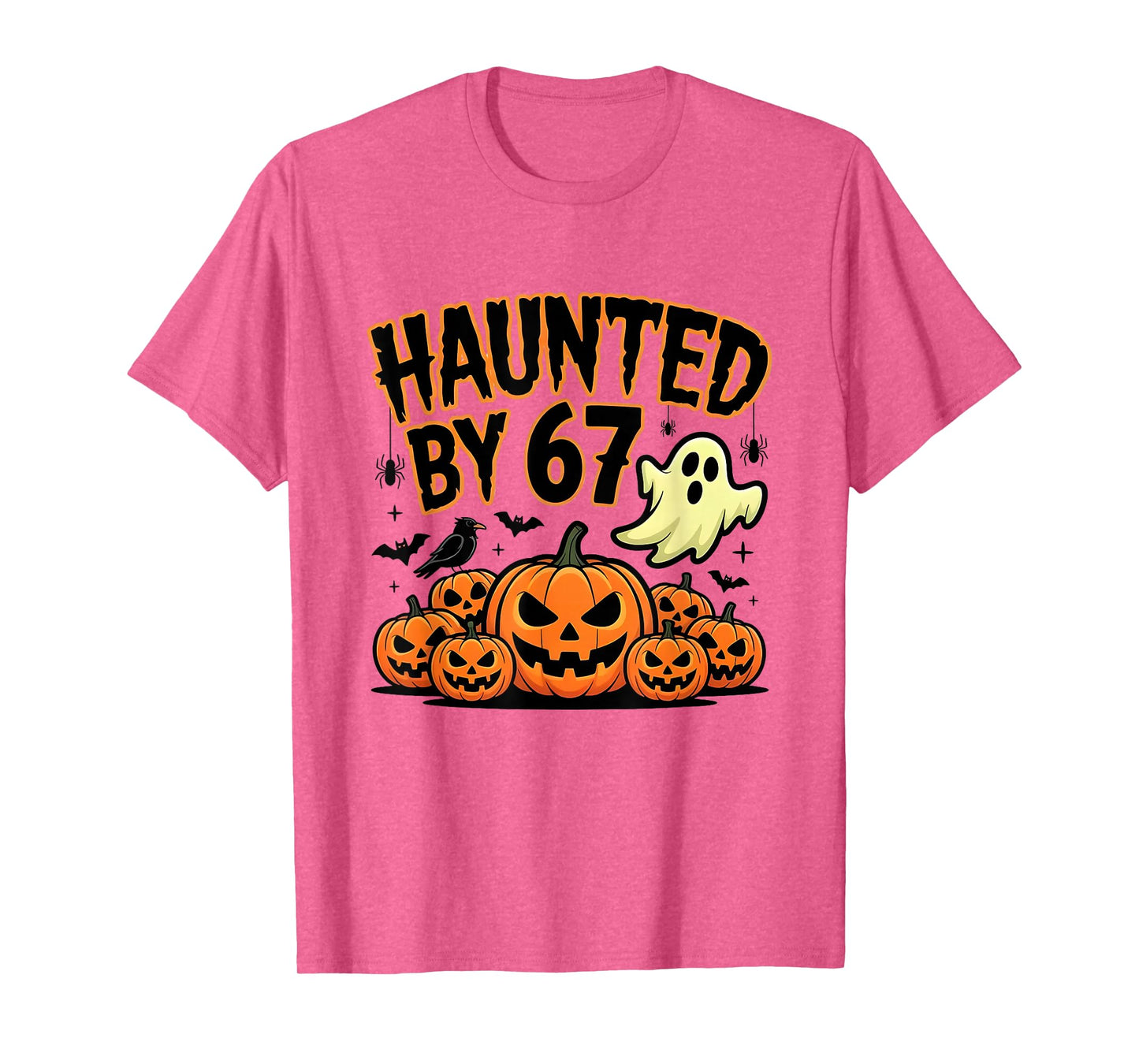 Haunted by 67 – Funny Ghost and Pumpkin Halloween Costume T-Shirt