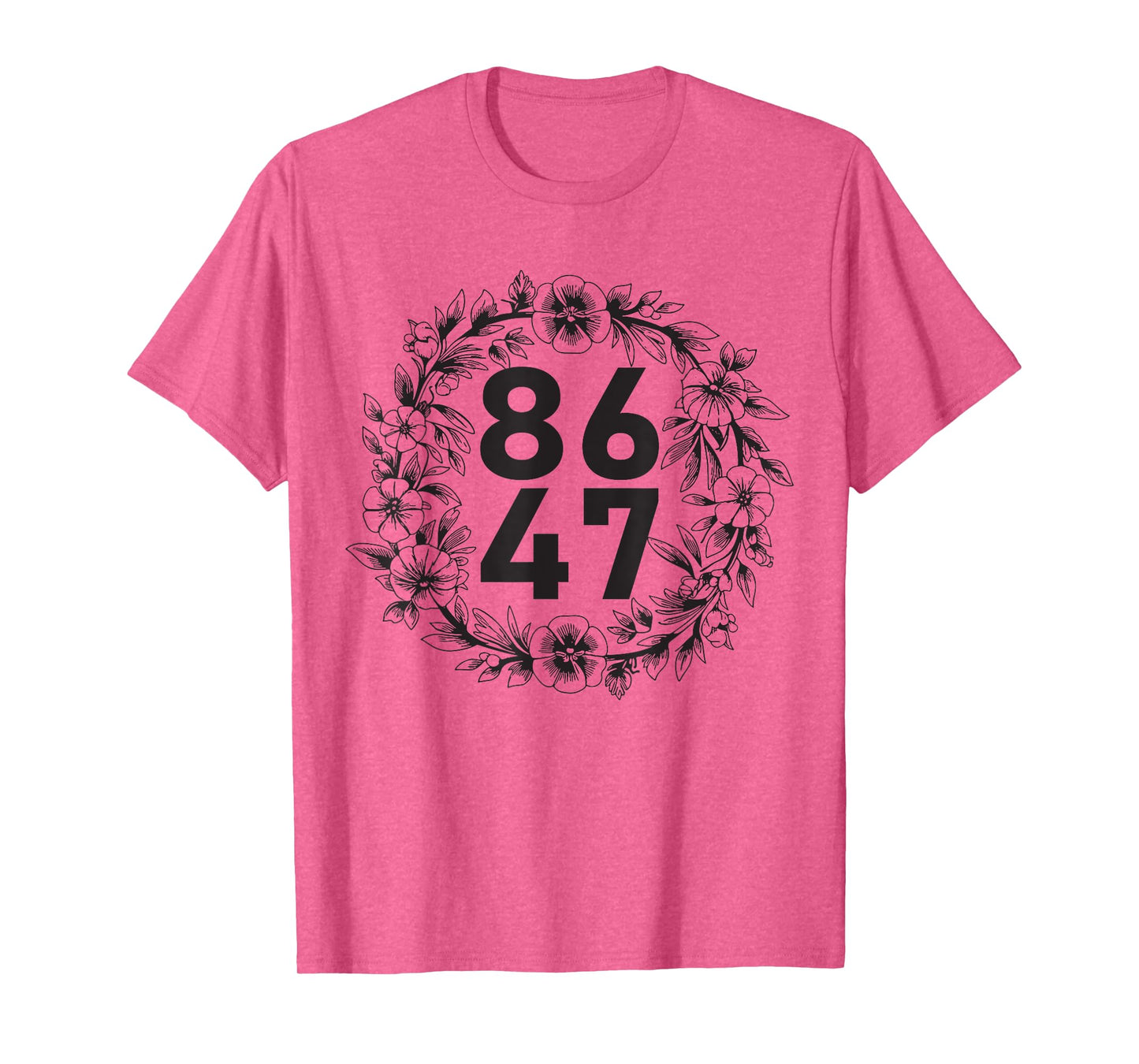 Flower 86 47 Anti-Trump Vintage Floral 8647 T-Shirt
