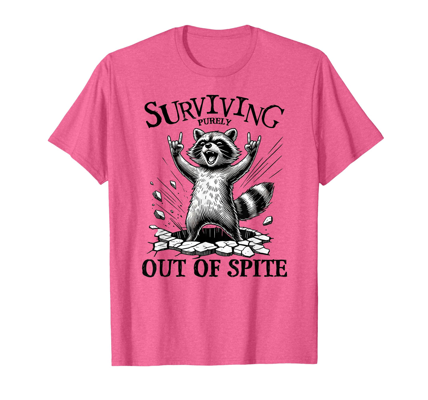 Funny Raccoon, Surviving Purely Out Of Spite Humorous Animal T-Shirt