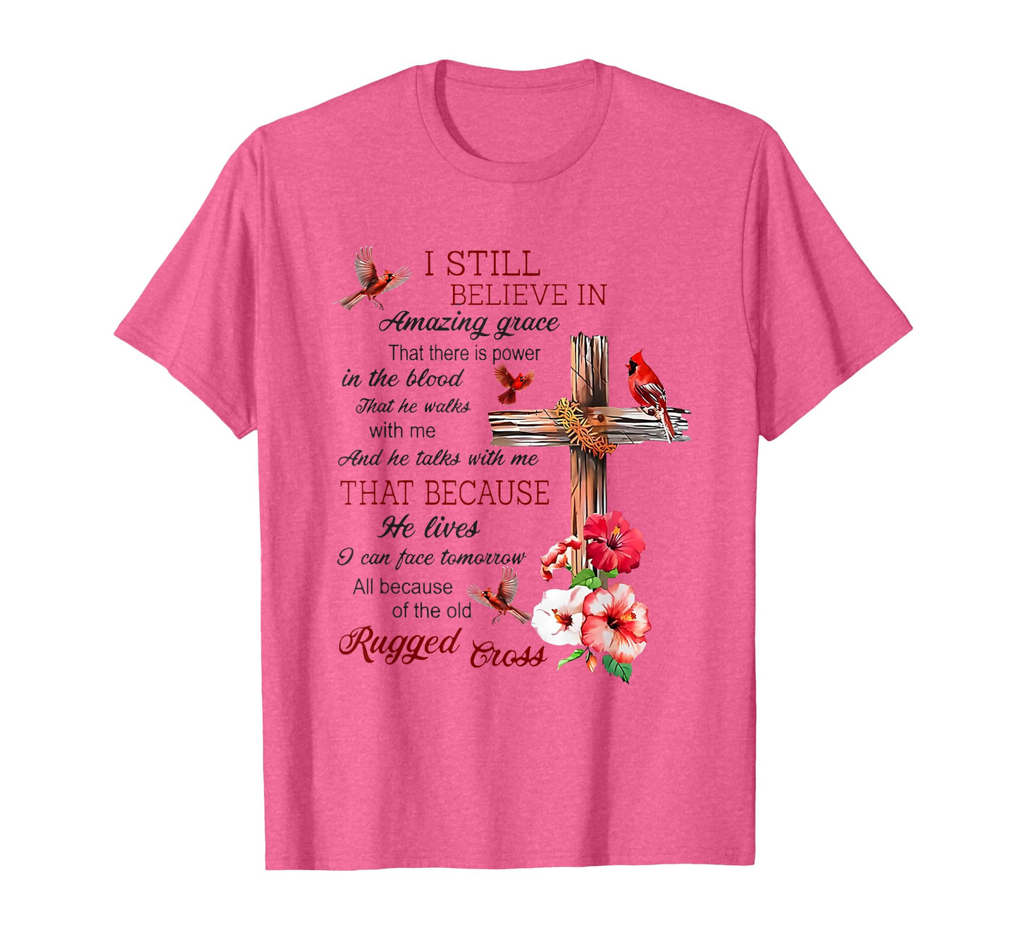 I Still Believe In Amazing Grace Jesus Christian T-Shirt